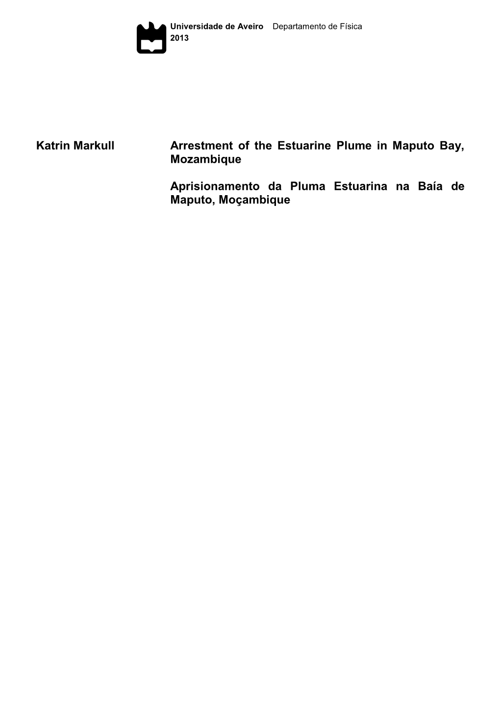 Katrin Markull Arrestment of the Estuarine Plume in Maputo Bay, Mozambique