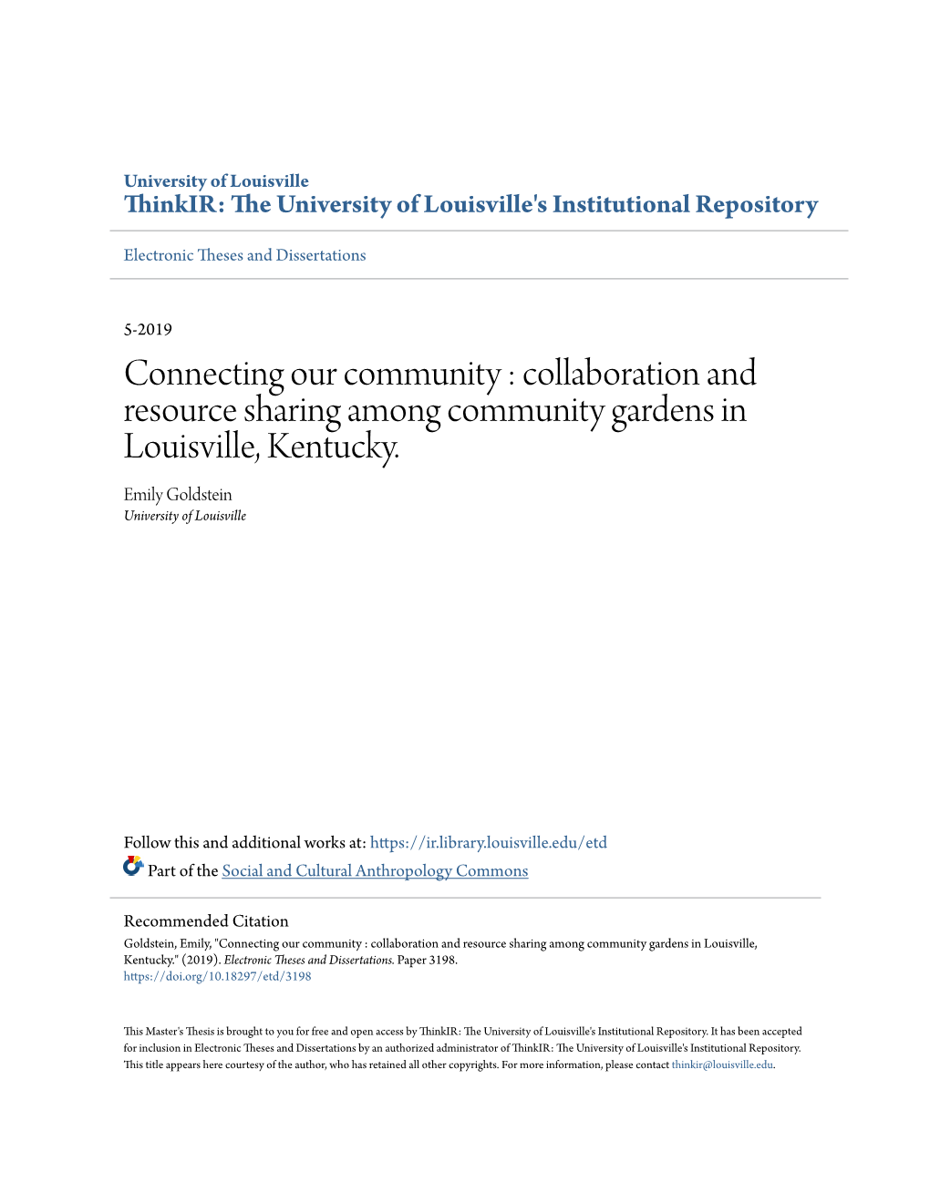 Collaboration and Resource Sharing Among Community Gardens in Louisville, Kentucky. Emily Goldstein University of Louisville