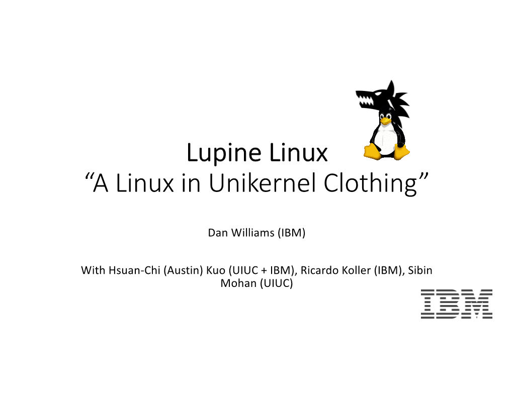 “A Linux in Unikernel Clothing”
