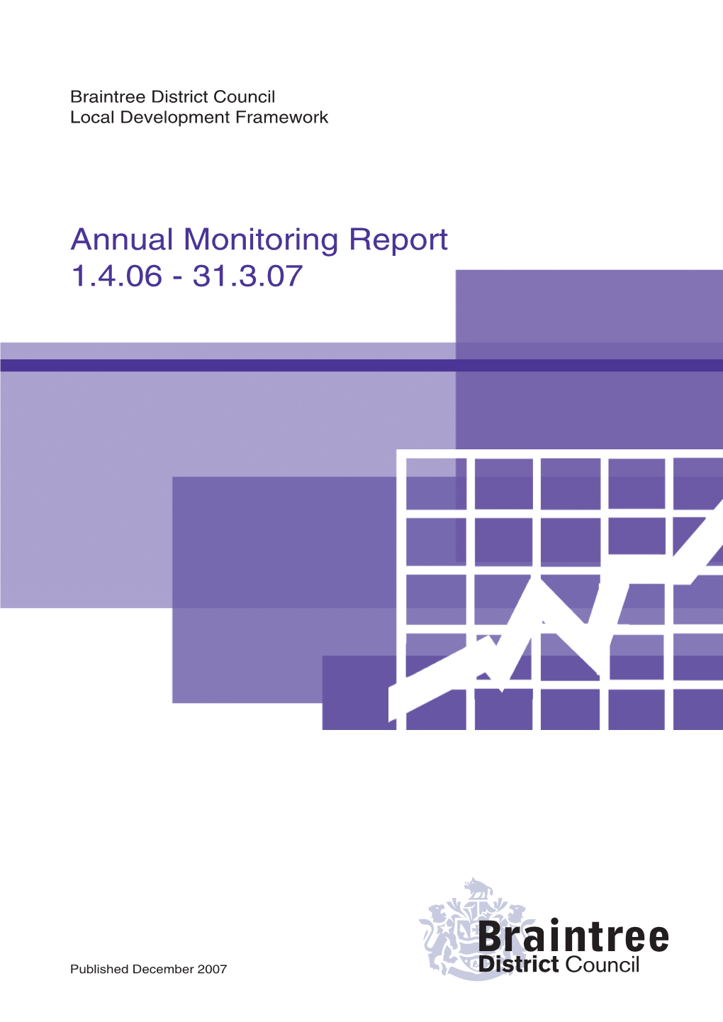 Annual Monitoring Report 1.4.06 - 31.3.07