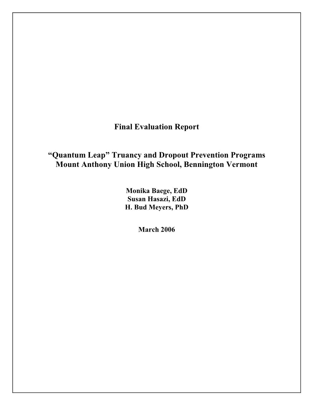 Quantum Leap” Truancy and Dropout Prevention Programs Mount Anthony Union High School, Bennington Vermont