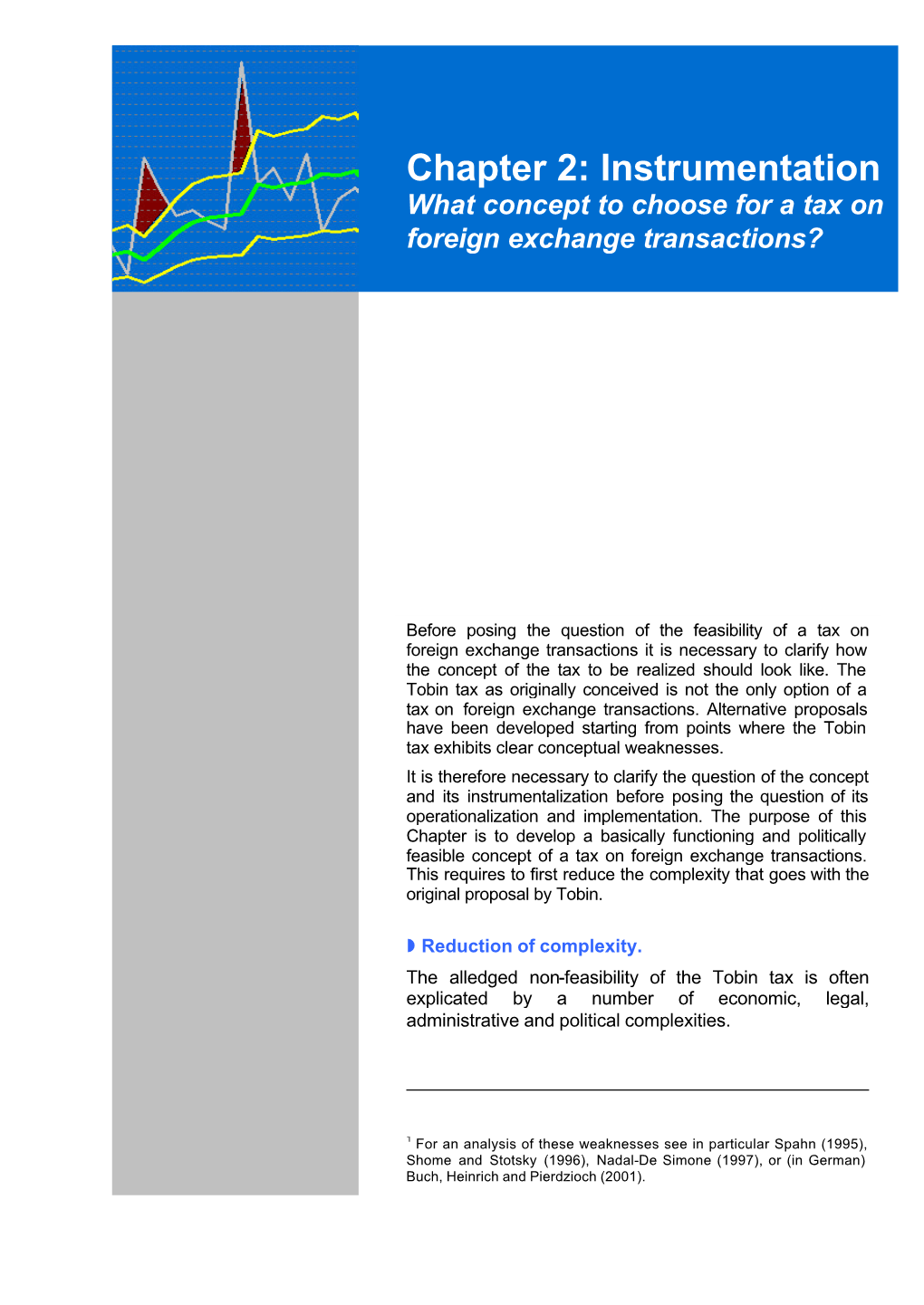 Chapter 2: Instrumentation What Concept to Choose for a Tax on Foreign Exchange Transactions?