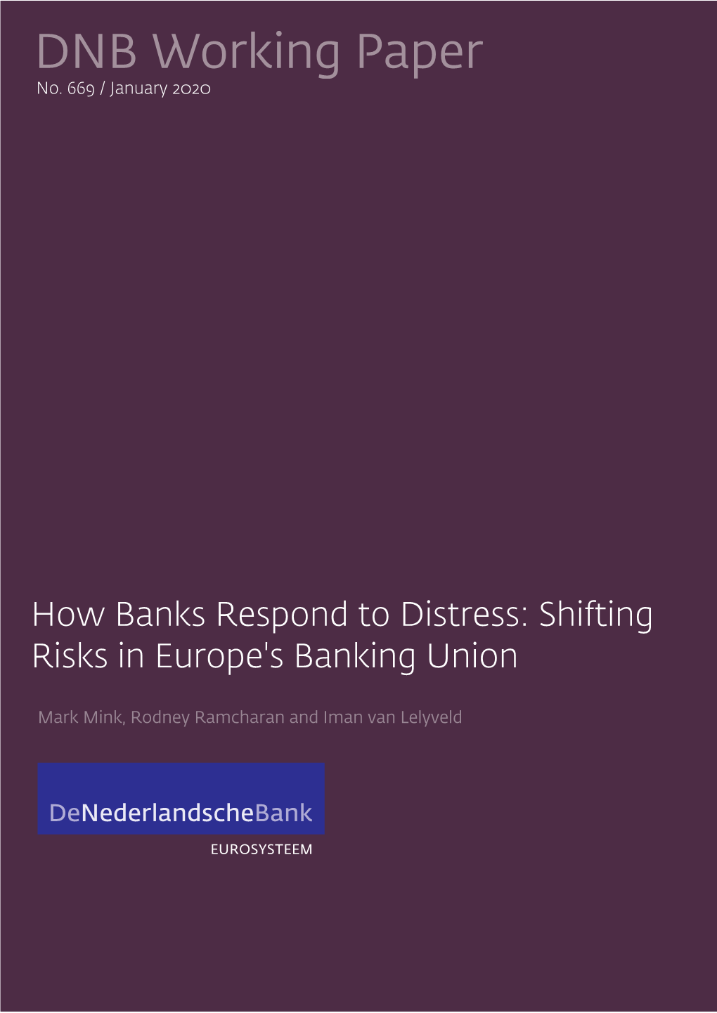 How Banks Respond to Distress: Shifting Risks in Europe's Banking Union