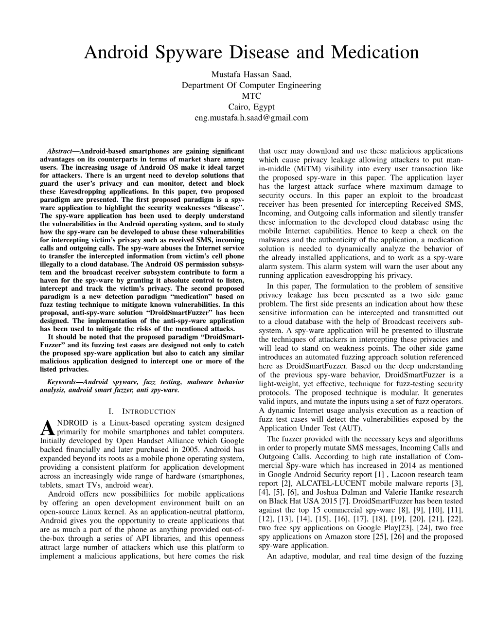 Android Spyware Disease and Medication Mustafa Hassan Saad, Department of Computer Engineering MTC Cairo, Egypt Eng.Mustafa.H.Saad@Gmail.Com