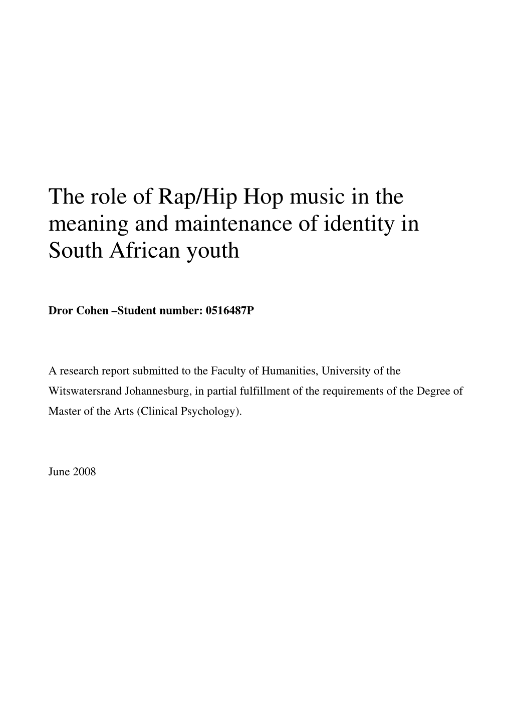 The Role of Rap/Hip Hop Music in the Meaning and Maintenance of Identity in South African Youth