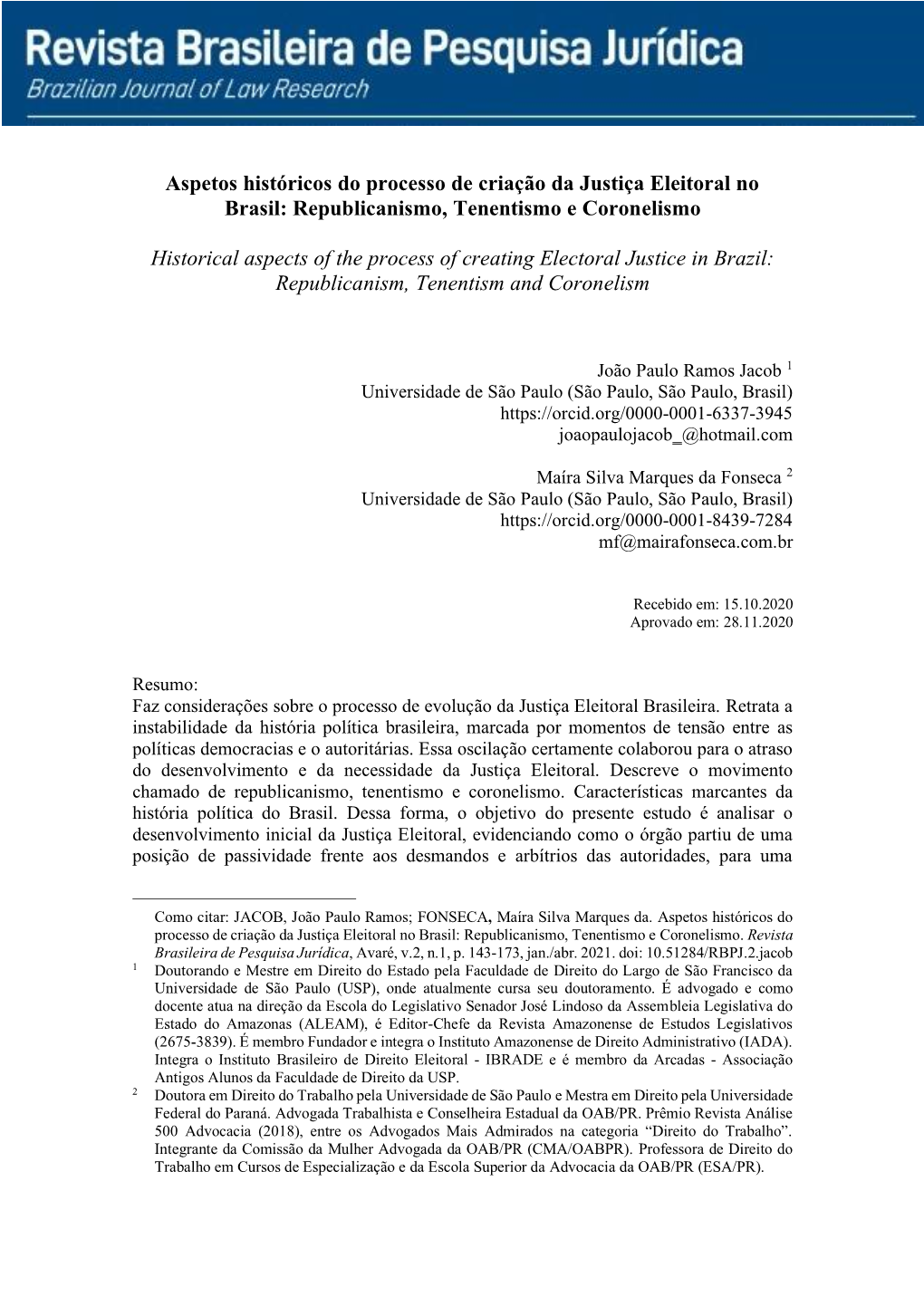 Aspetos Históricos Do Processo De Criação Da Justiça Eleitoral No Brasil: Republicanismo, Tenentismo E Coronelismo