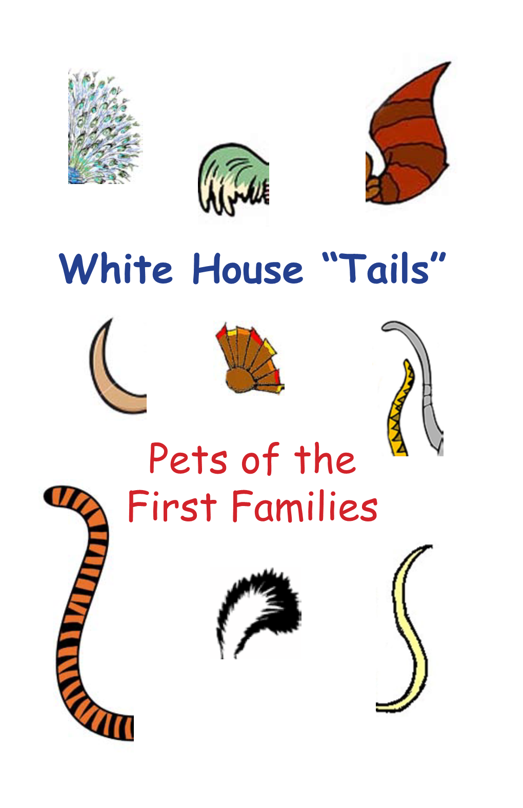 White House “Tails”