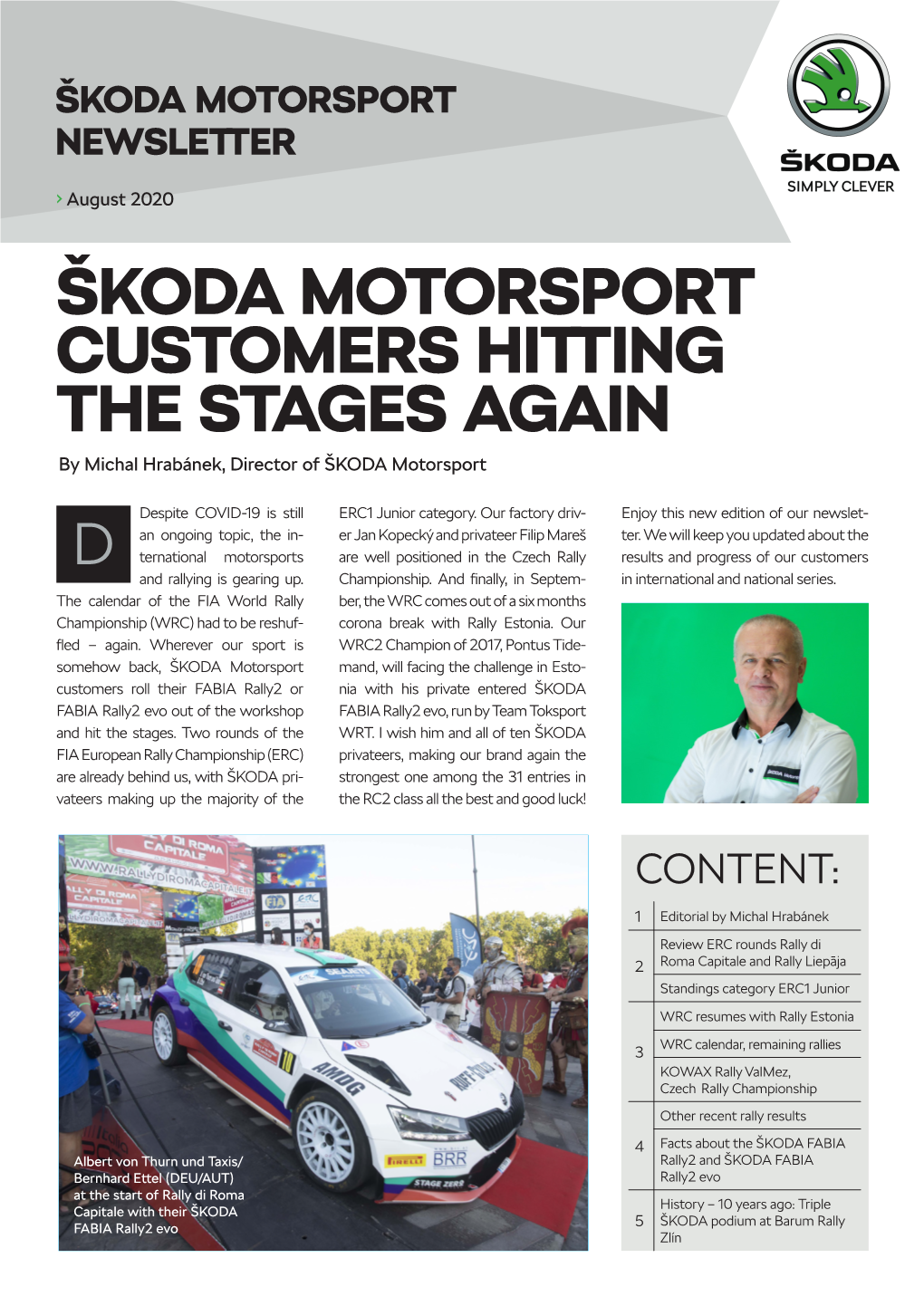 ŠKODA MOTORSPORT CUSTOMERS HITTING the STAGES AGAIN by Michal Hrabánek, Director of ŠKODA Motorsport