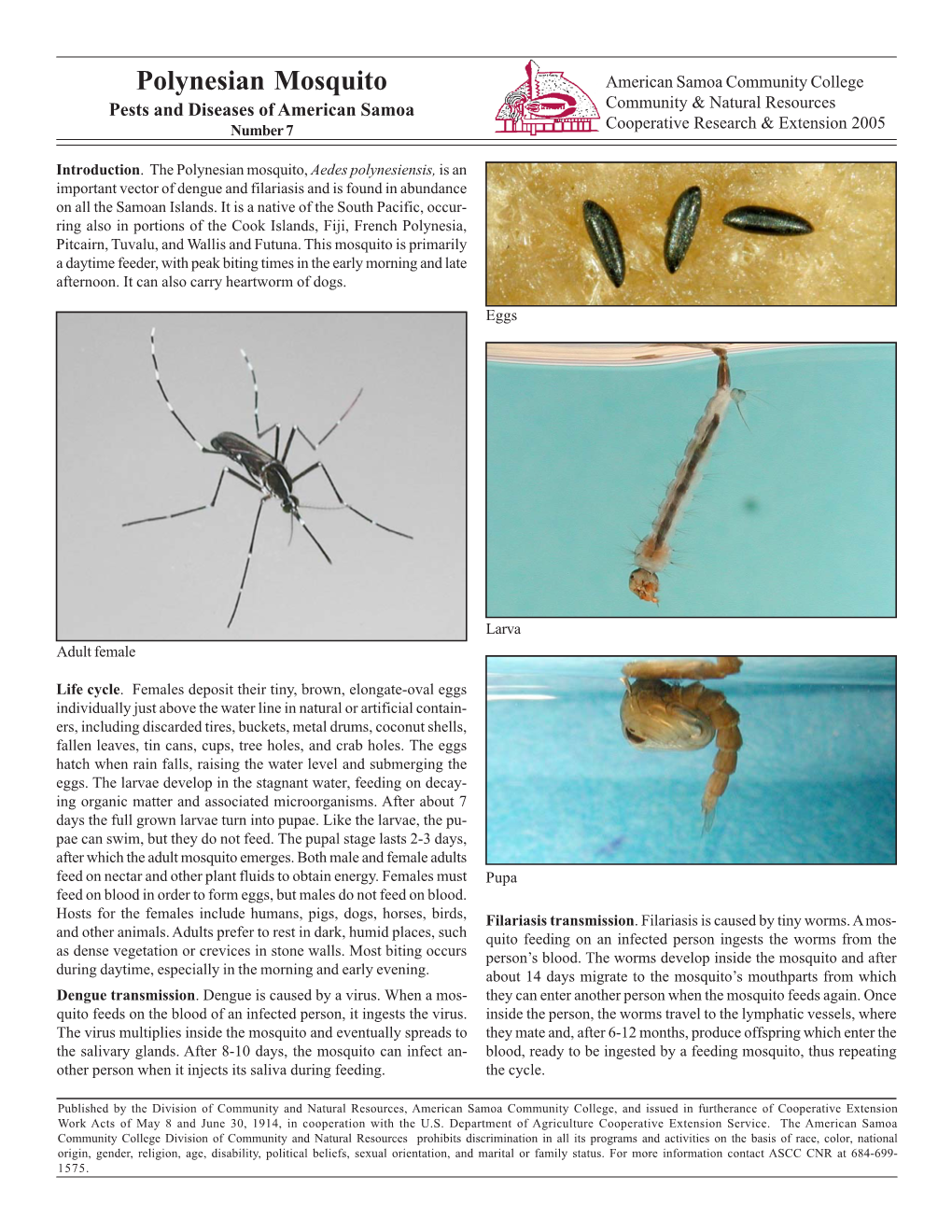 Polynesian Mosquito American Samoa Community College Pests and Diseases of American Samoa Community & Natural Resources Number 7 Cooperative Research & Extension 2005