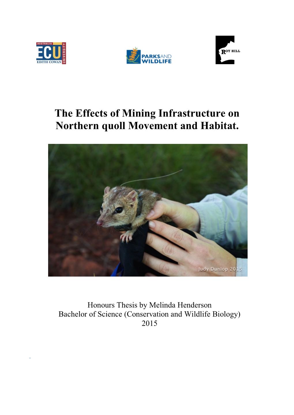 The Effects of Mining Infrastructure on Northern Quoll Movement and Habitat