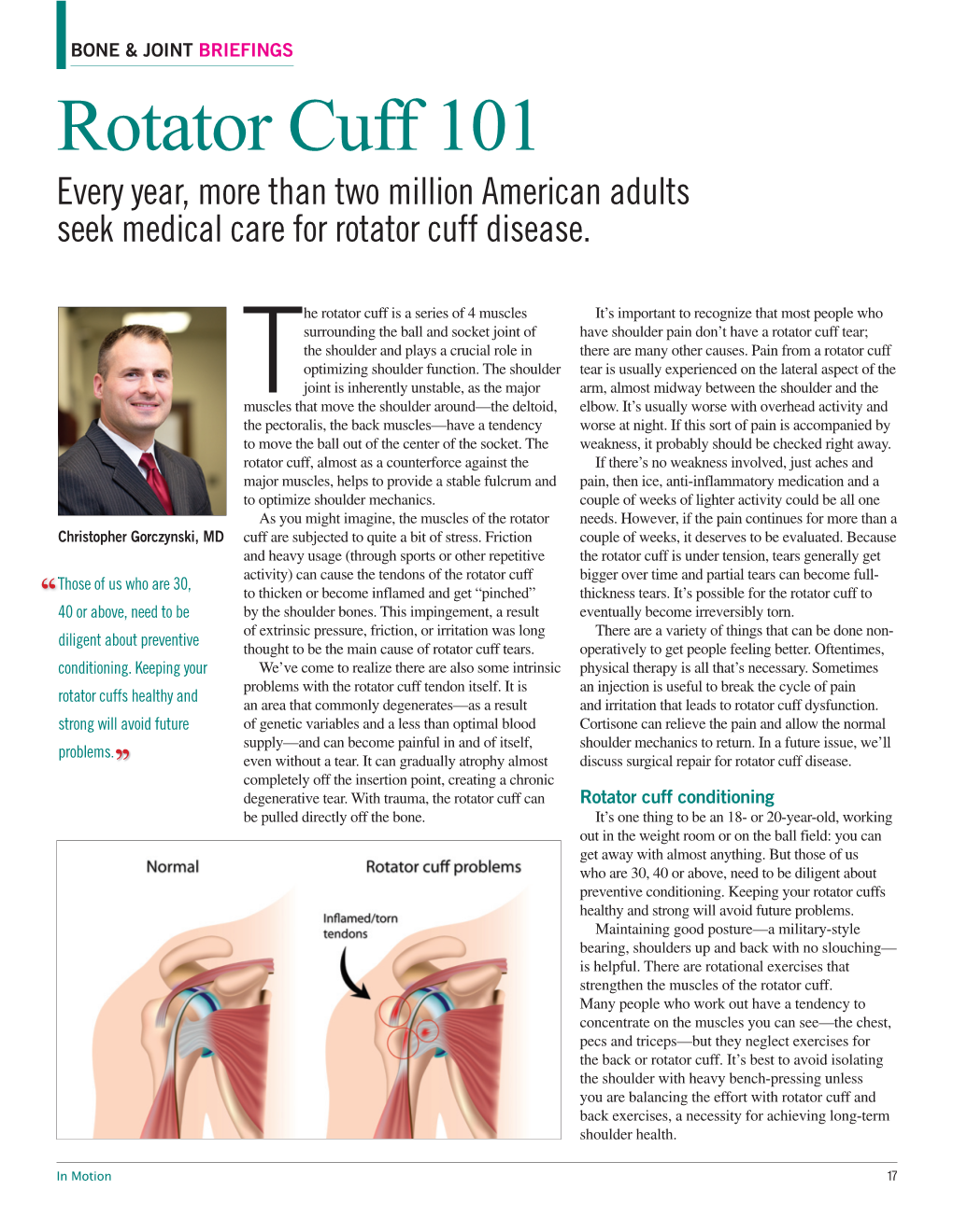 Rotator Cuff 101 Every Year, More Than Two Million American Adults Seek Medical Care for Rotator Cuff Disease