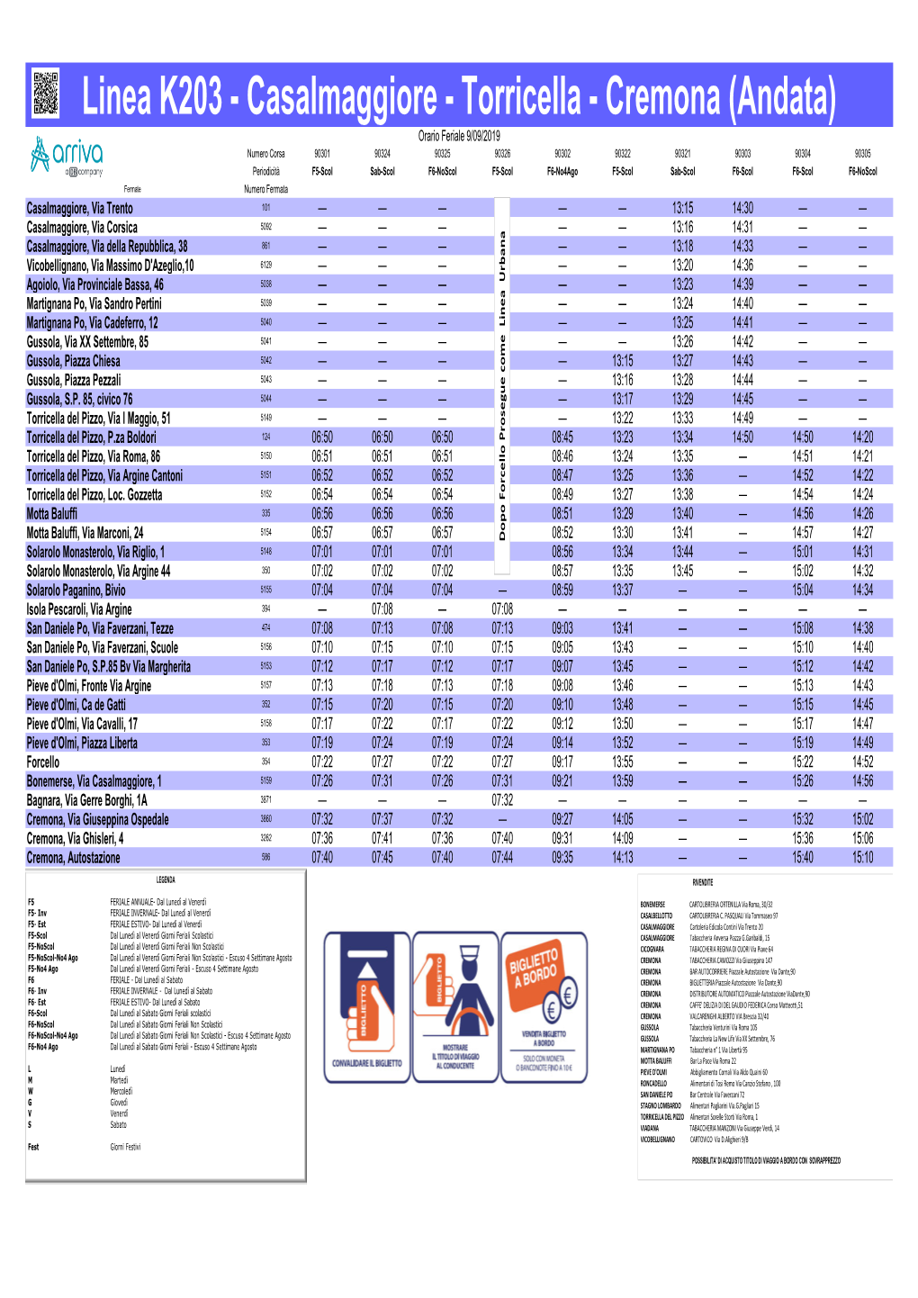 Linea K203 - Casalmaggiore - Torricella - Cremona (Andata) Orario Feriale 9/09/2019 Numero Corsa 90301 90324 90325 90326 90302 90322 90321 90303 90304 90305