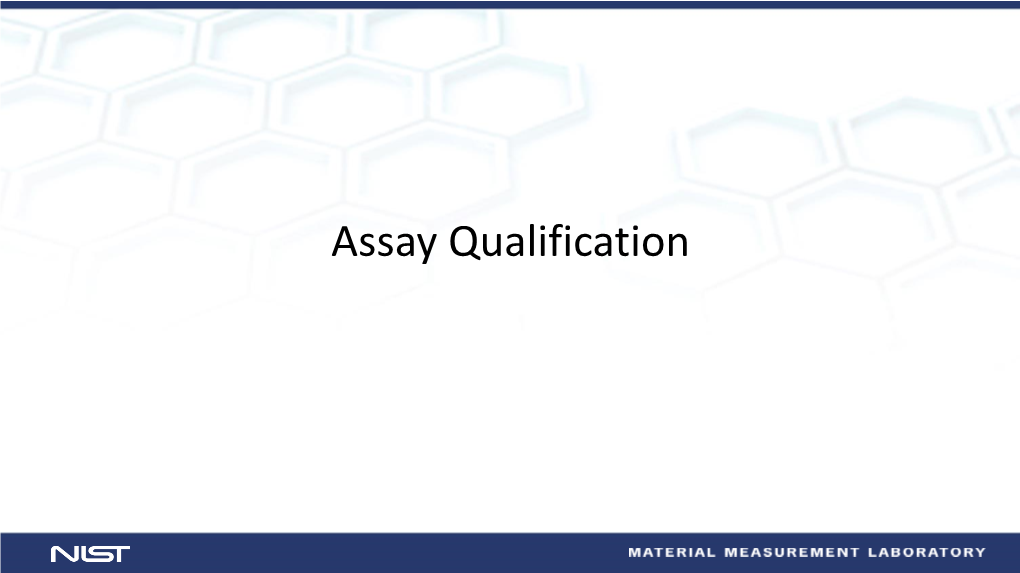 Assay Qualification Recall…