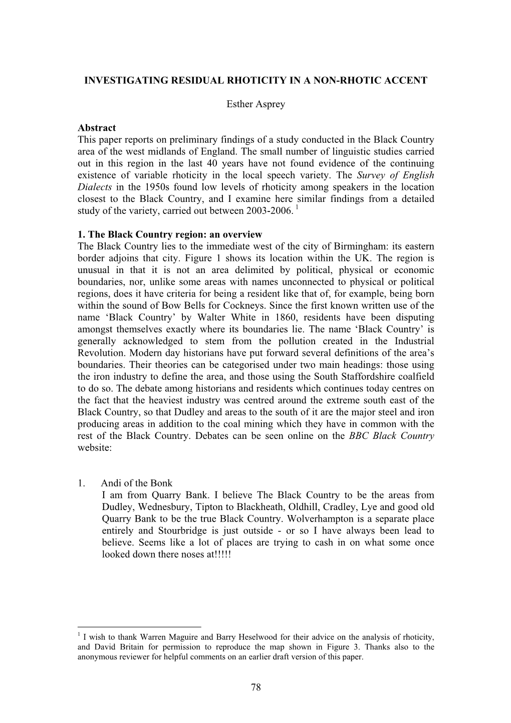 Investigating Residual Rhoticity in a Non-Rhotic Accent