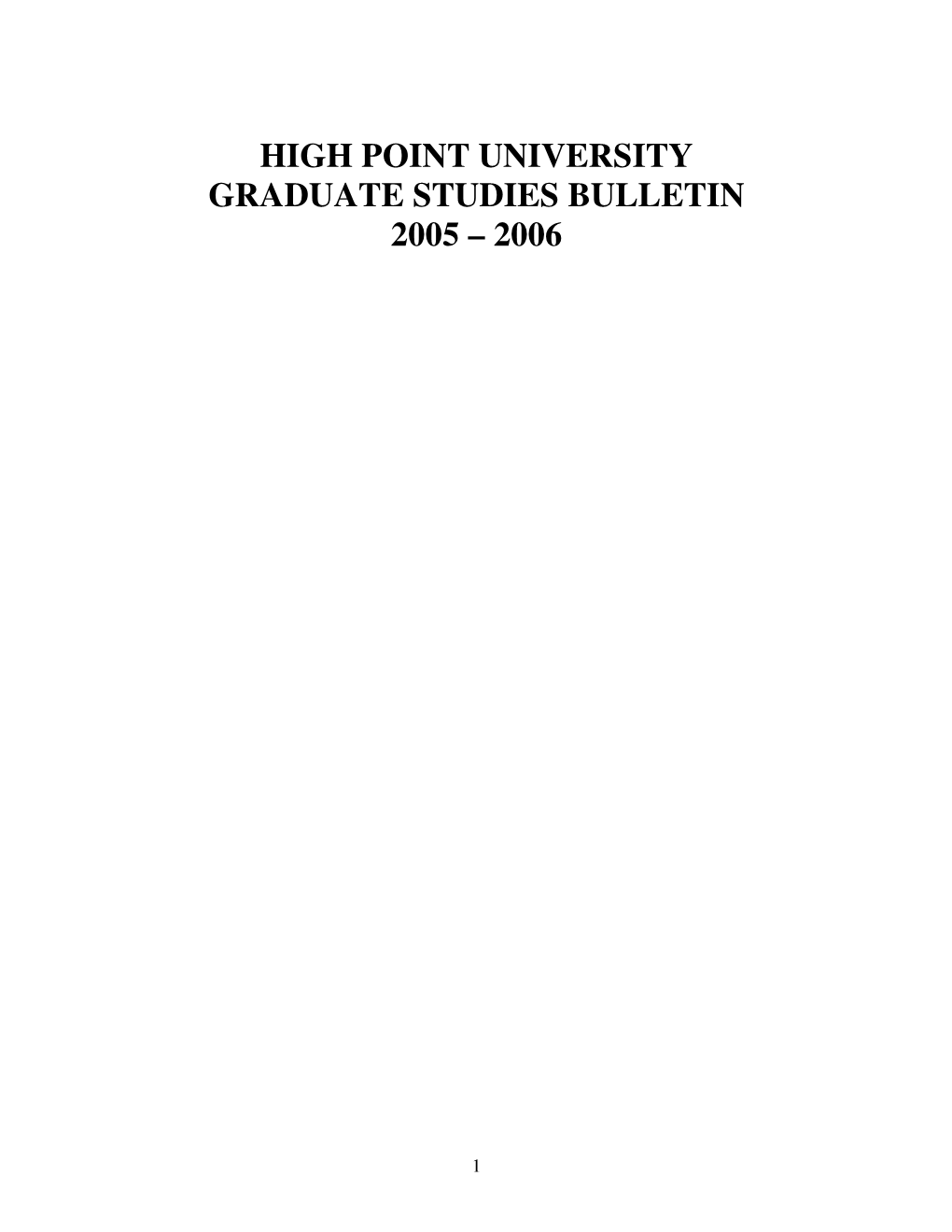 High Point University Graduate Studies Bulletin 2005 – 2006