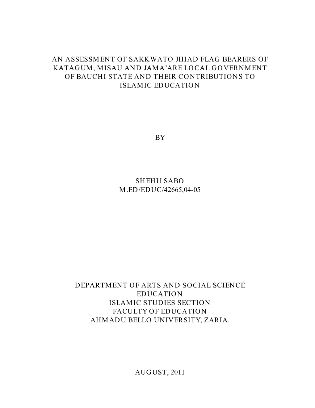 An Assessment of Sakkwato Jihad Flag Bearers of Katagum, Misau and Jama’Are Local Government of Bauchi State and Their Contributions to Islamic Education