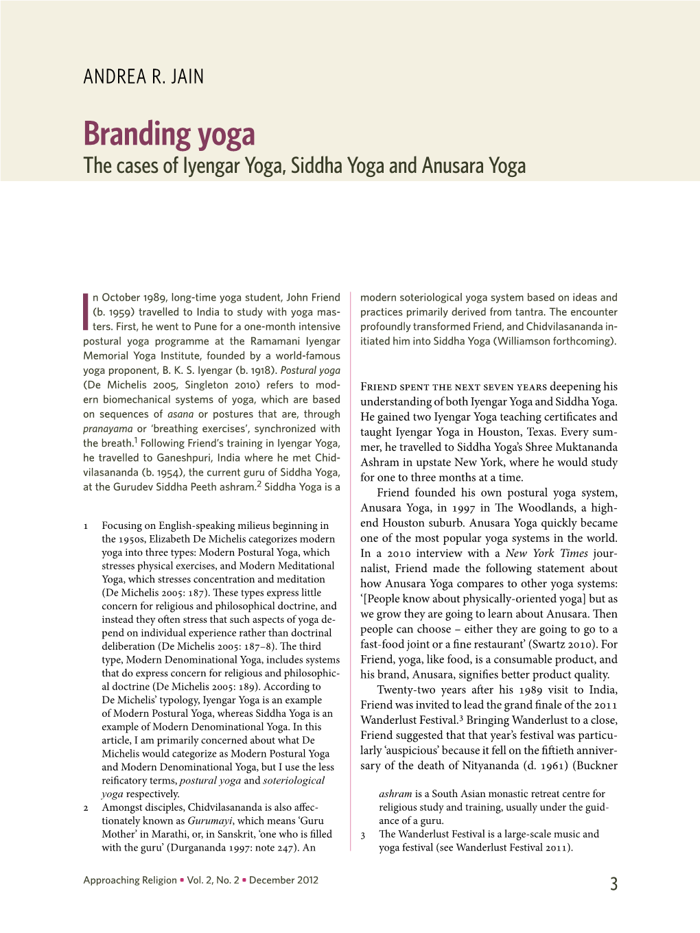 Branding Yoga the Cases of Iyengar Yoga, Siddha Yoga and Anusara Yoga