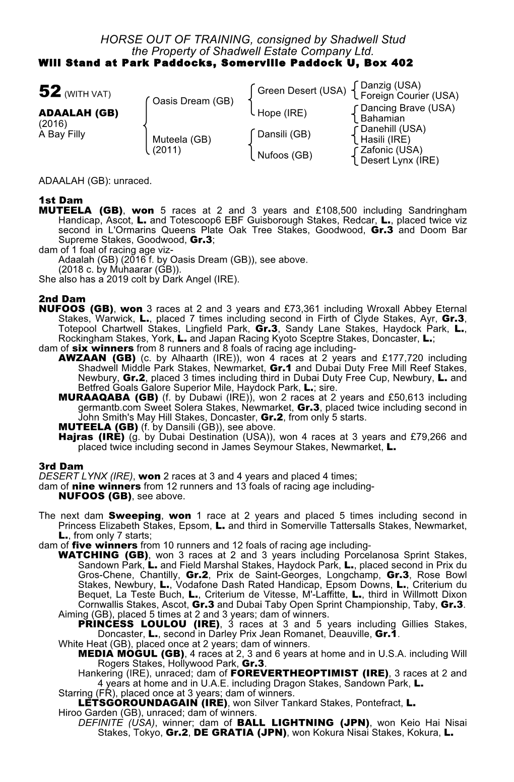 HORSE out of TRAINING, Consigned by Shadwell Stud the Property of Shadwell Estate Company Ltd