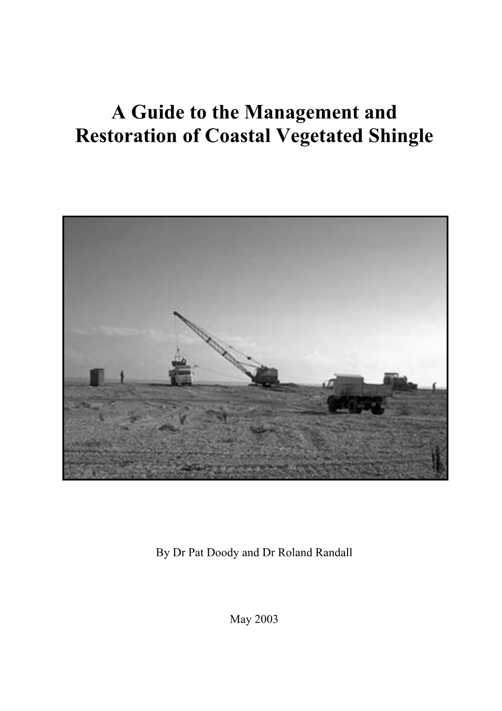 A Guide to the Management and Restoration of Coastal Vegetated Shingle