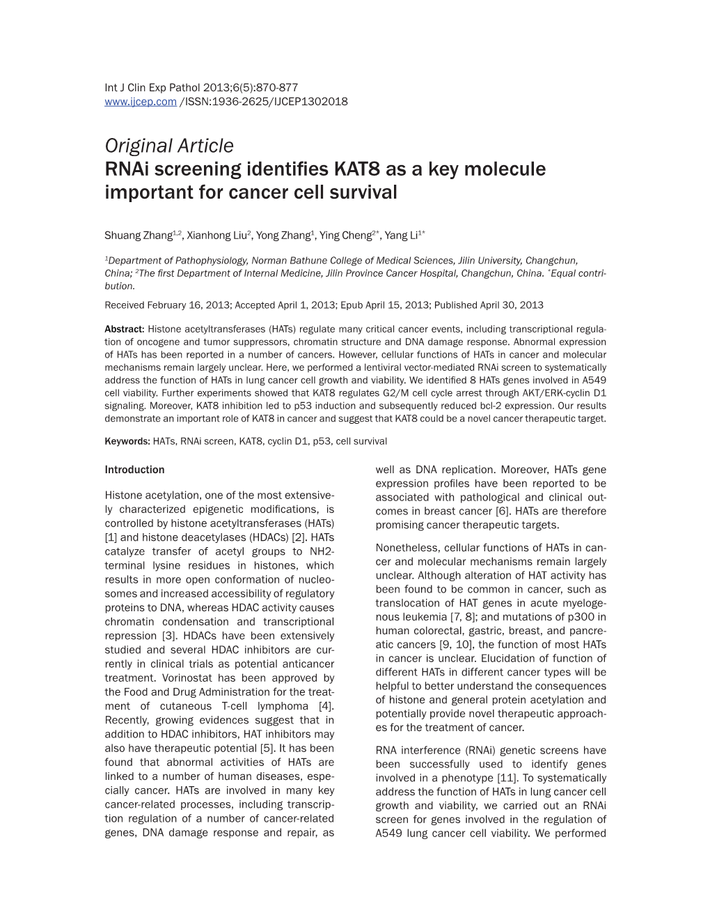 Original Article Rnai Screening Identifies KAT8 As a Key Molecule Important for Cancer Cell Survival