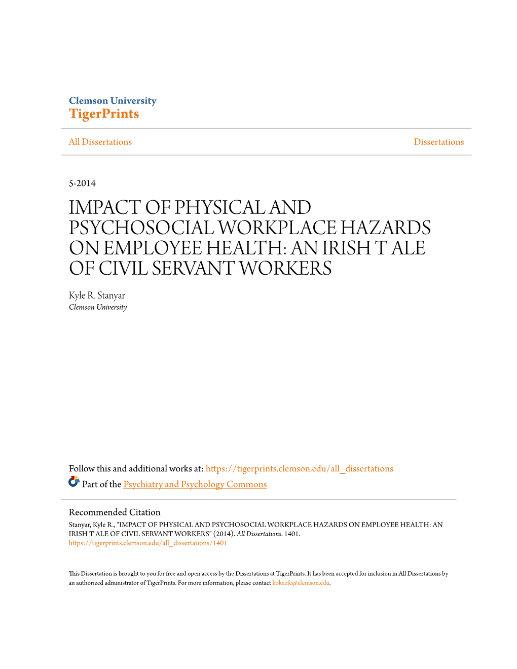 IMPACT of PHYSICAL and PSYCHOSOCIAL WORKPLACE HAZARDS on EMPLOYEE HEALTH: an IRISH T ALE of CIVIL SERVANT WORKERS Kyle R