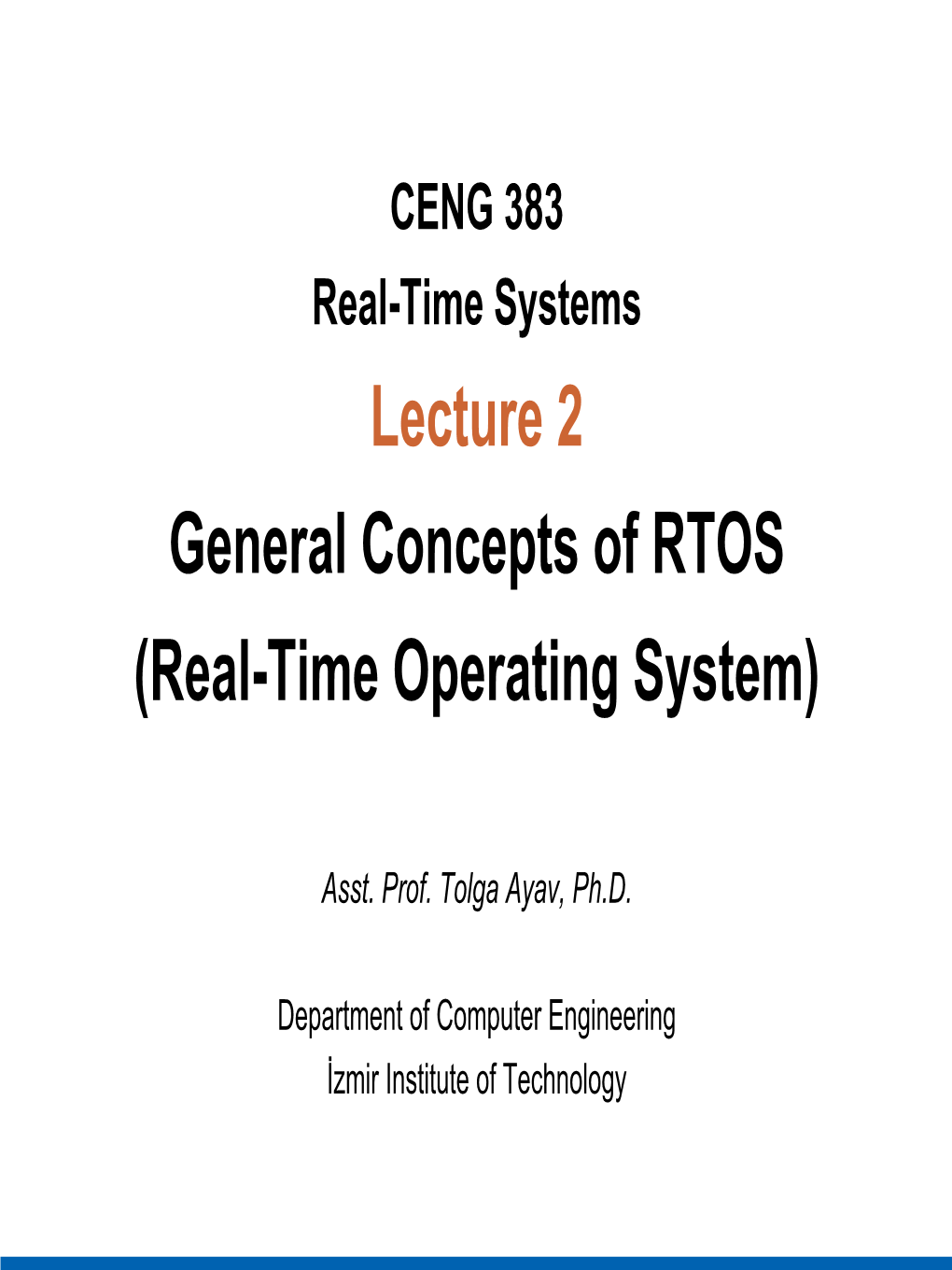 Lecture 2 General Concepts of RTOS (Real-Time Operating System)