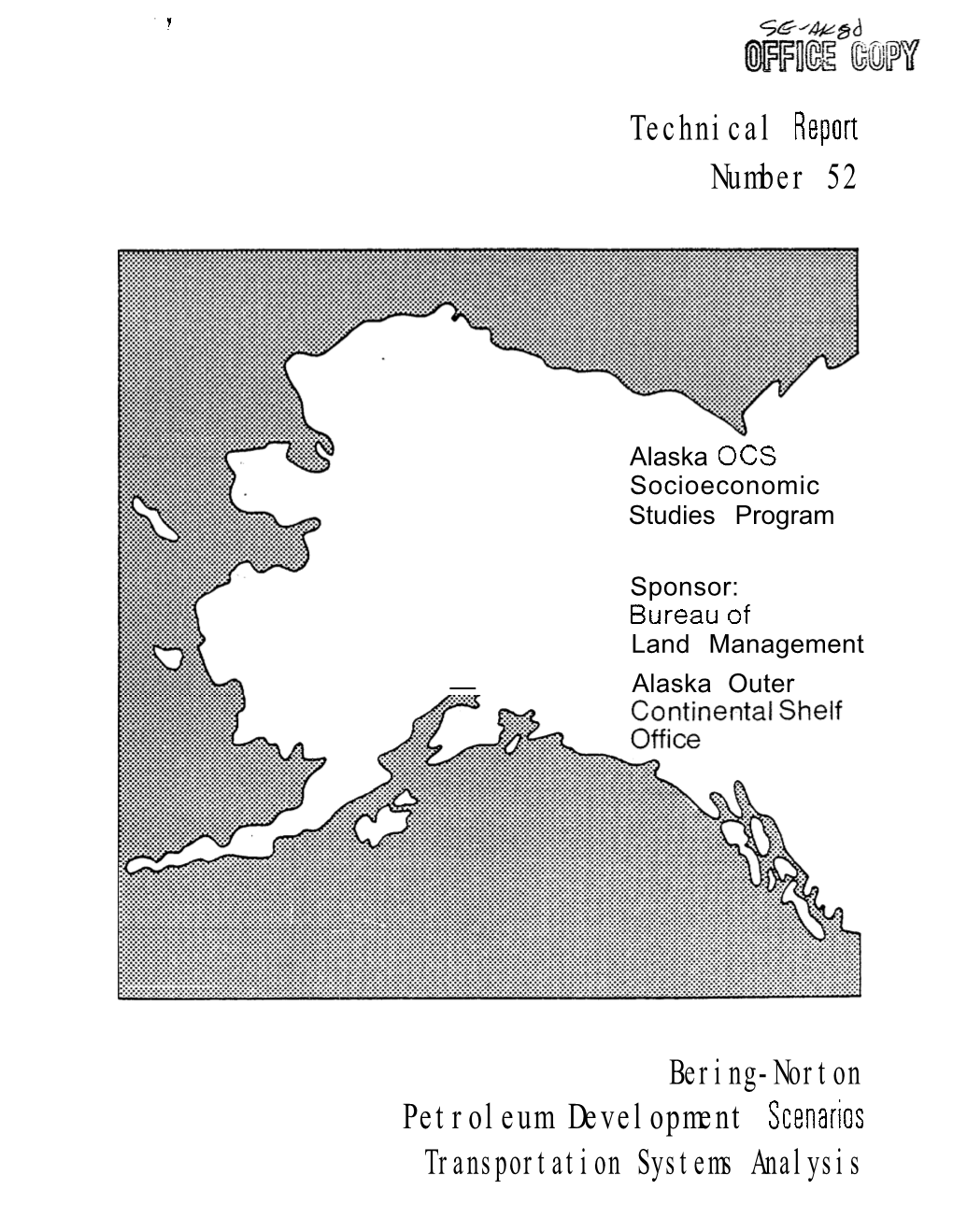 Technical Report Number 52 Bering-Norton Petroleum Development Sce~Arios Transportation Systems Analysis