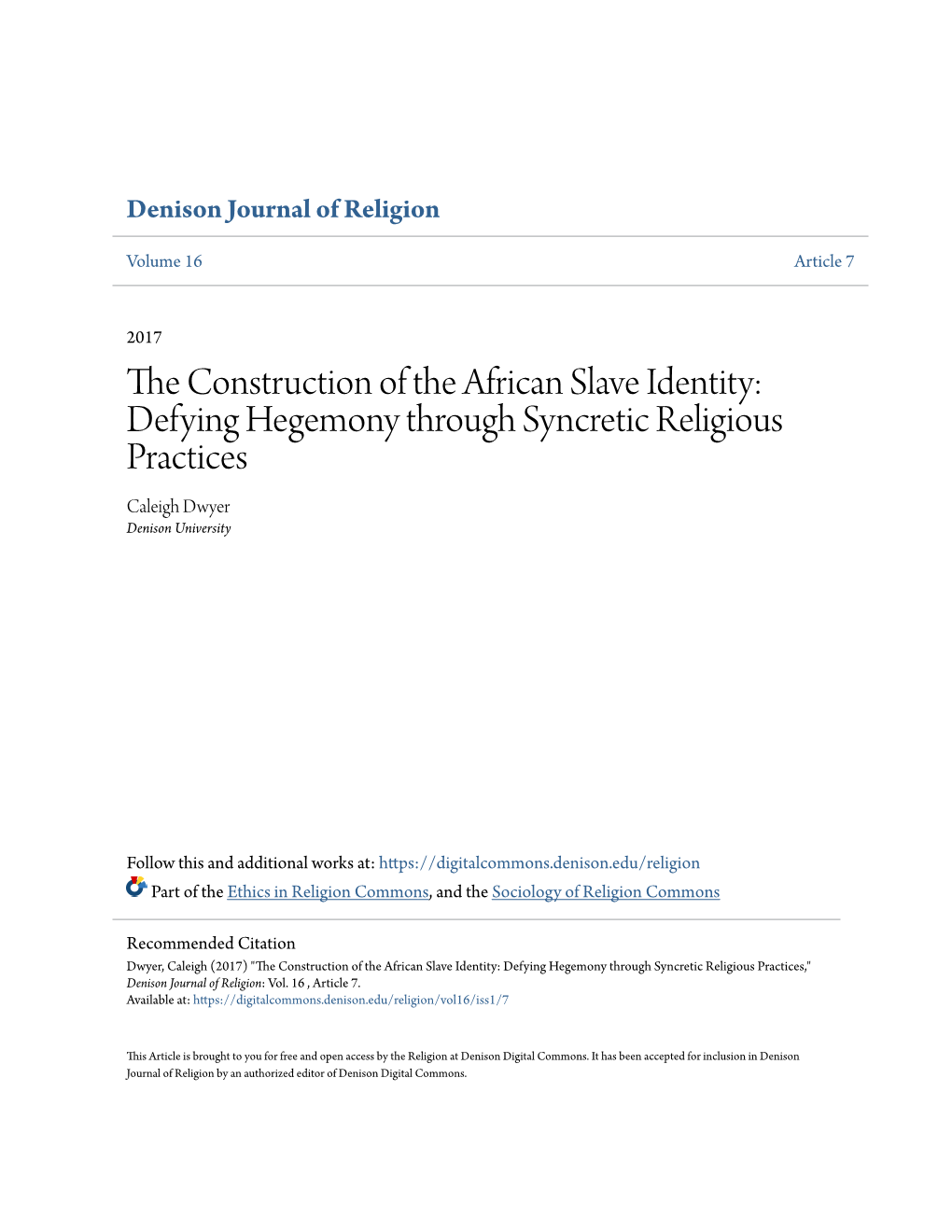 The Construction of the African Slave Identity: Defying Hegemony Through Syncretic Religious Practices