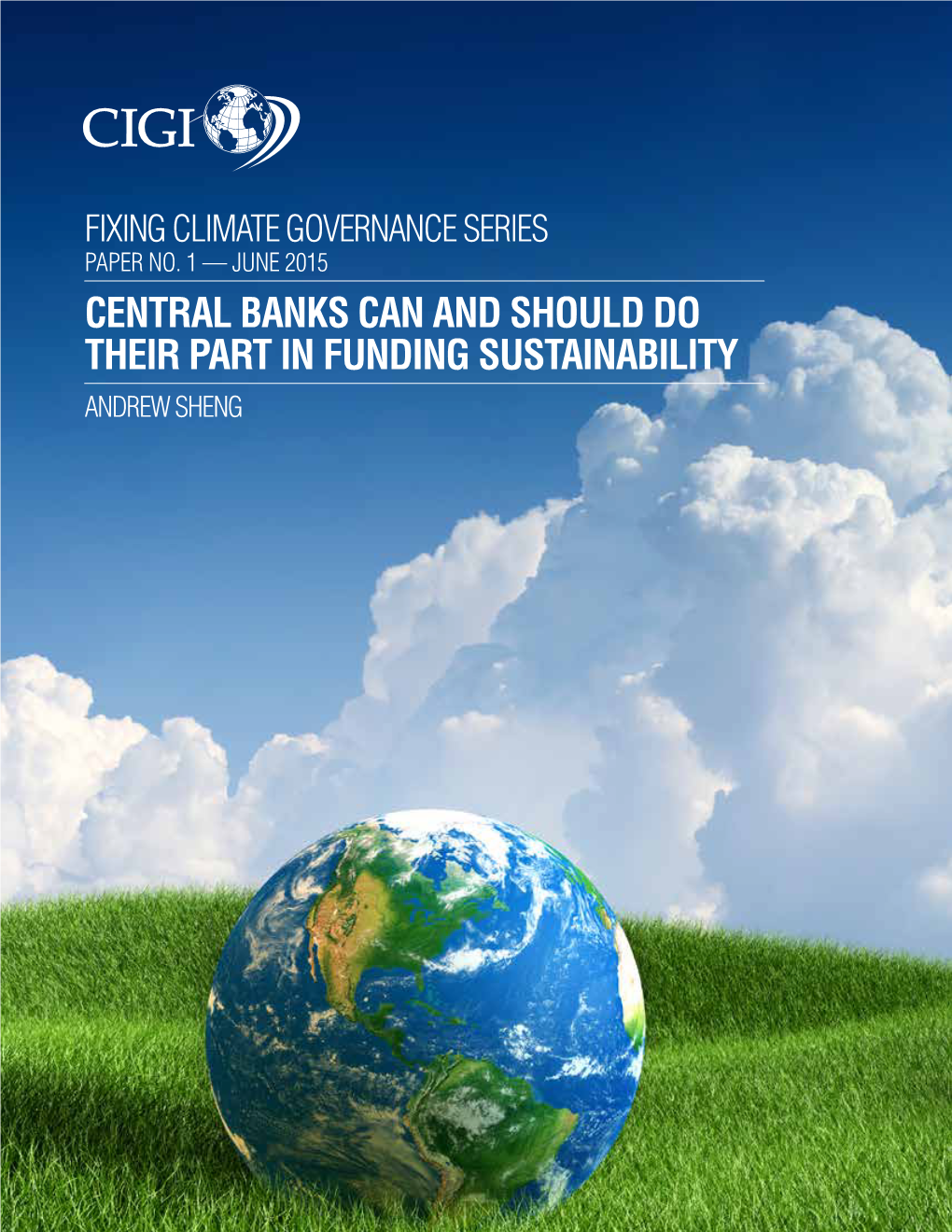 Central Banks Can and Should Do Their Part in Funding Sustainability Andrew Sheng