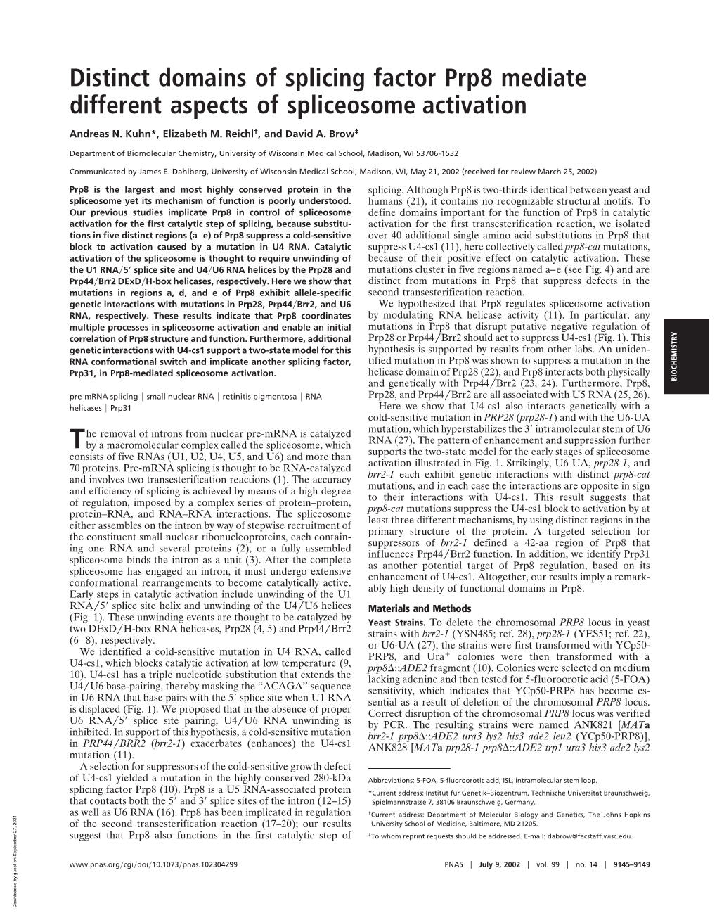 Distinct Domains of Splicing Factor Prp8 Mediate Different Aspects of Spliceosome Activation