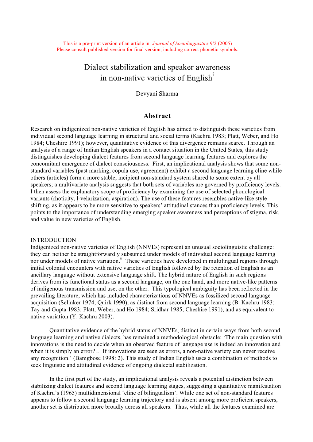 Dialect Stabilization and Speaker Awareness in Non-Native Varieties of Englishi