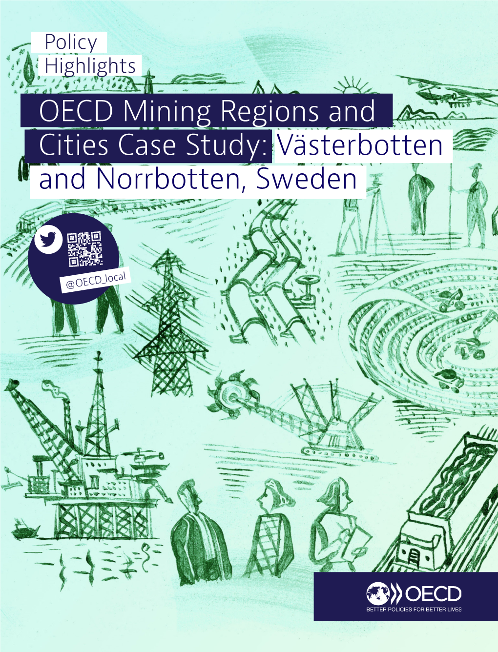 OECD Mining Regions and Cities Case Study: Västerbotten and Norrbotten, Sweden