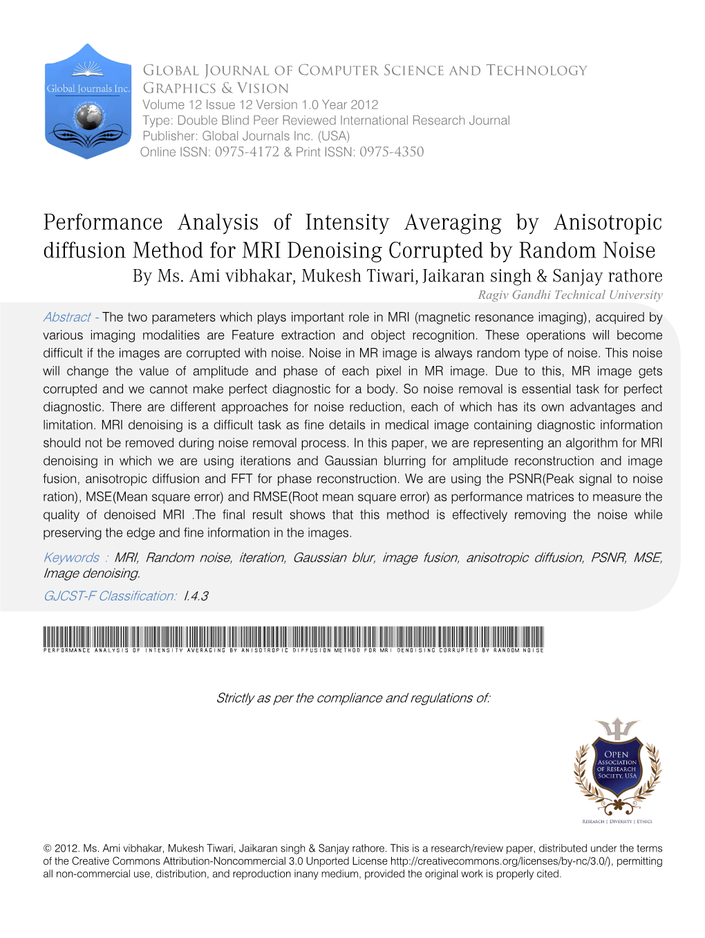 Performance Analysis of Intensity Averaging by Anisotropic Diffusion Method for MRI Denoising Corrupted by Random Noise by Ms
