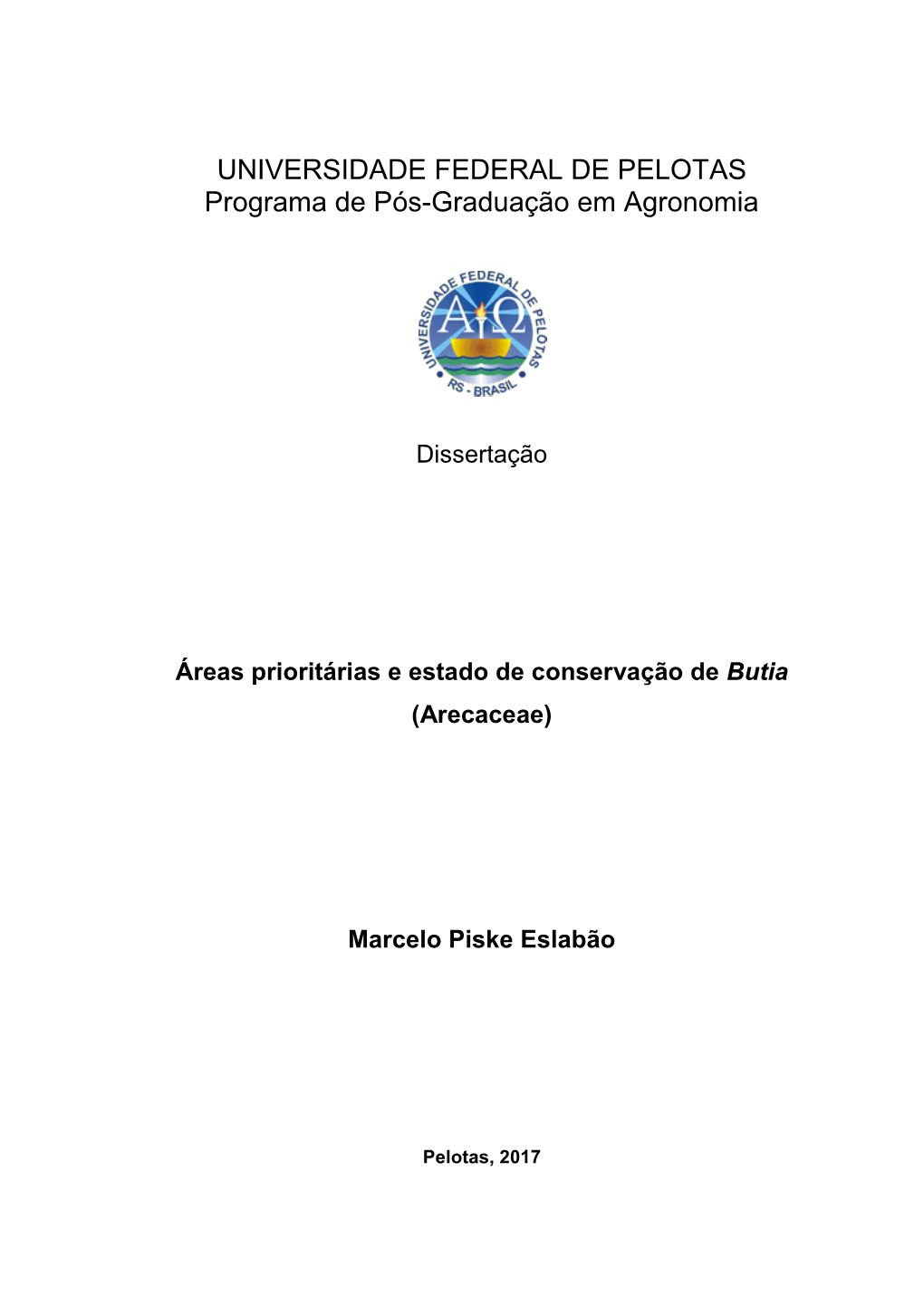 Áreas Prioritárias E Estado De Conservação De Butia (Arecaceae)