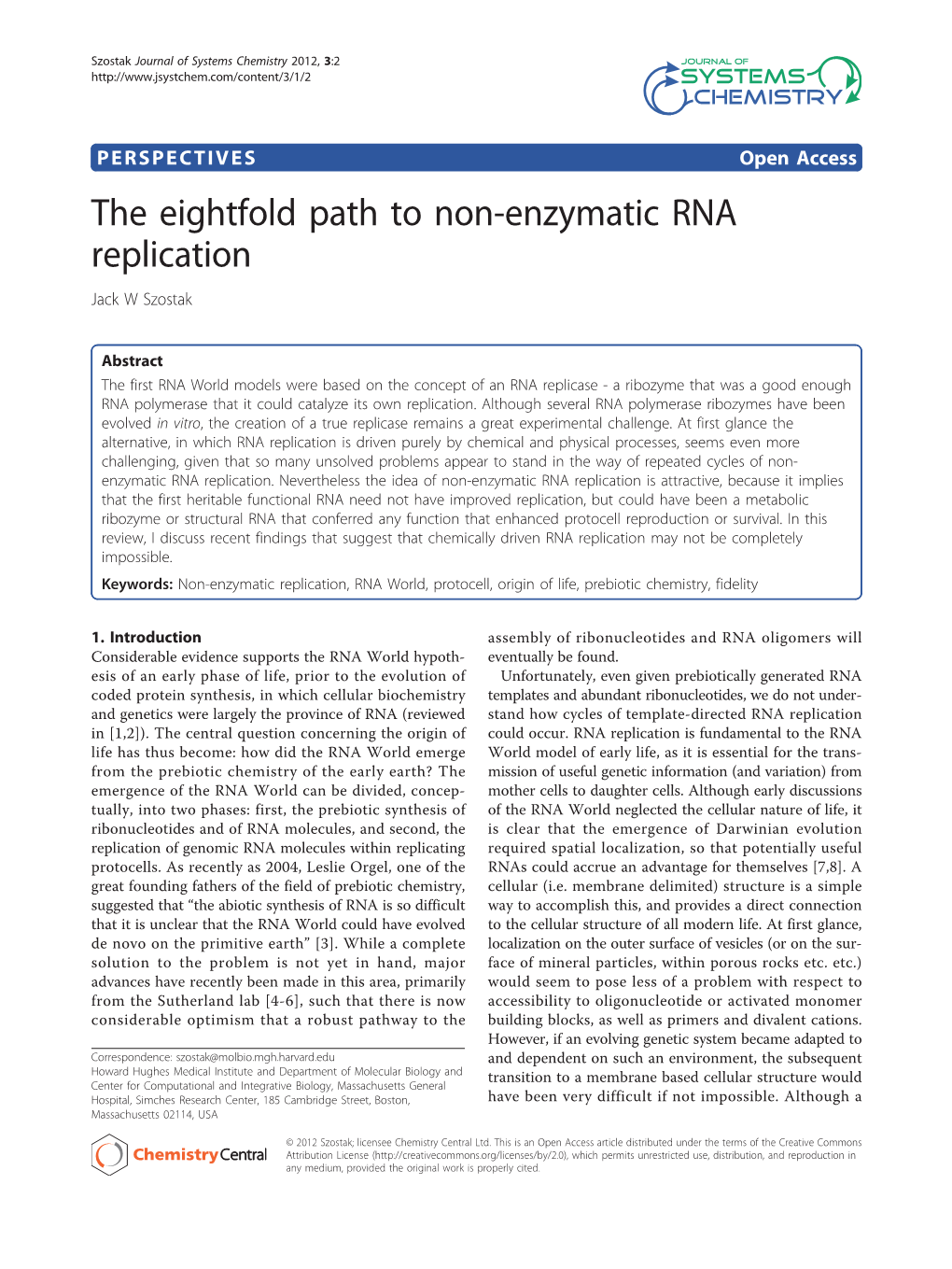 The Eightfold Path to Non-Enzymatic RNA Replication Jack W Szostak