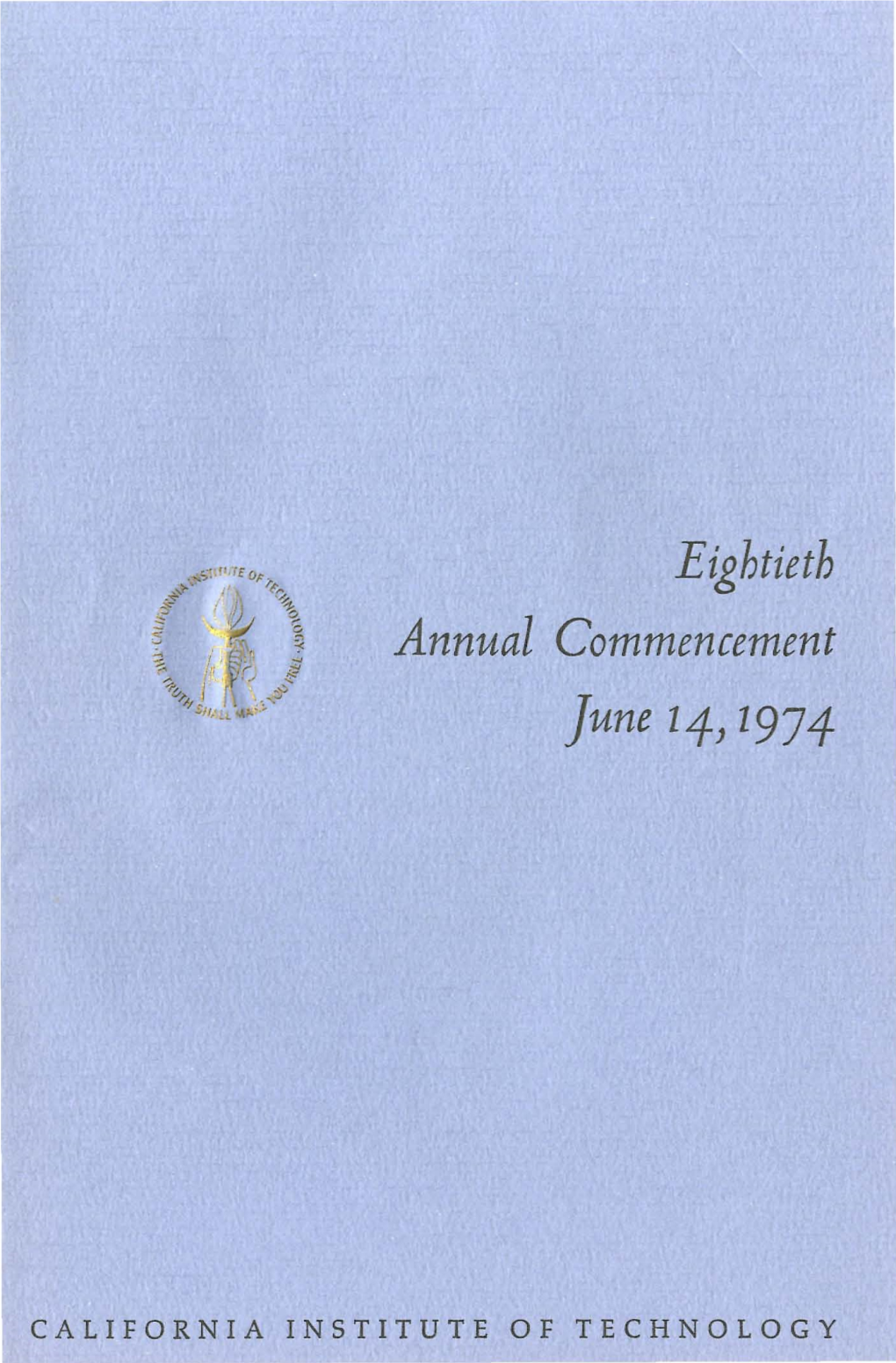 Eightieth Annual Commencement June 14J 1974