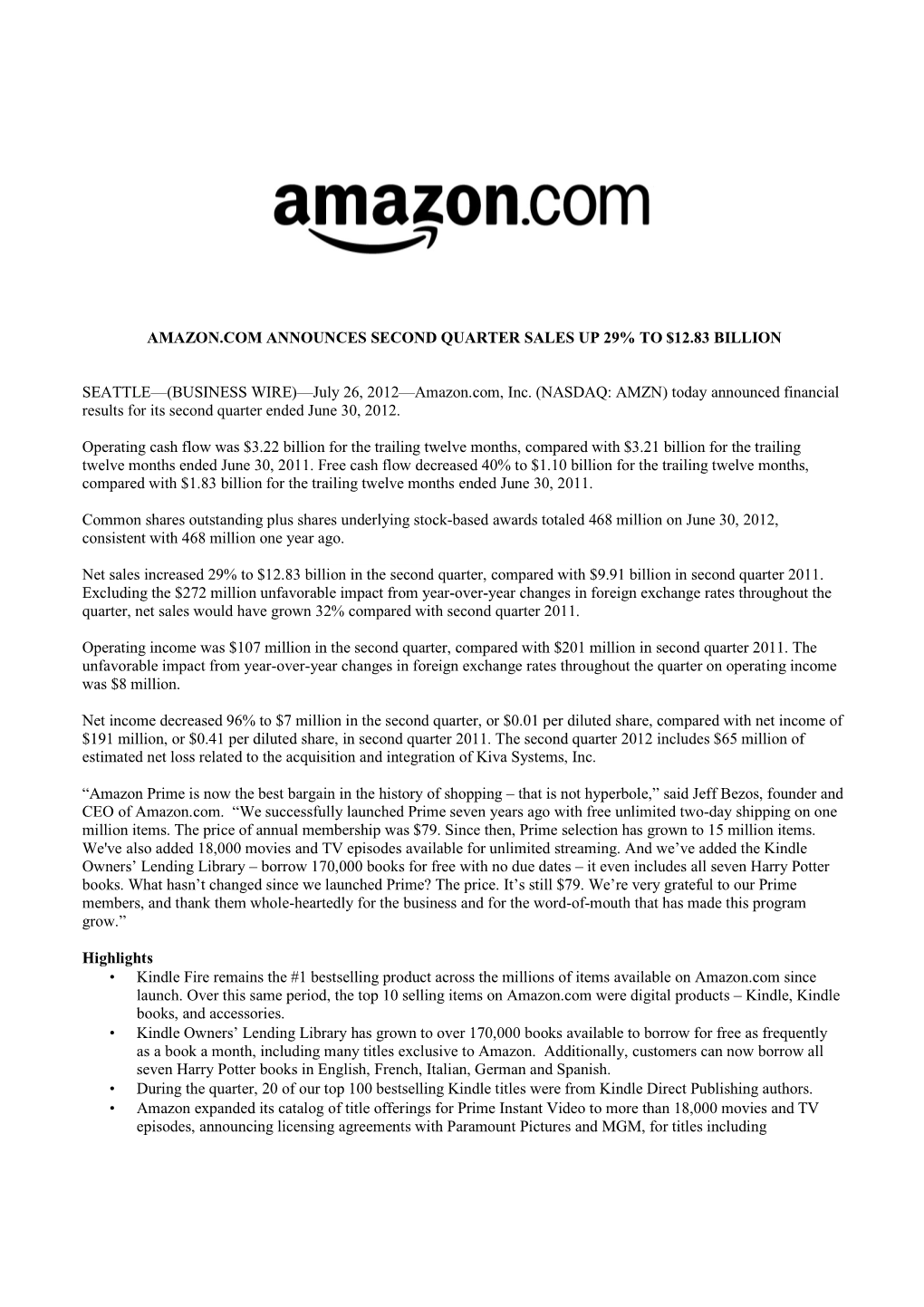 July 26, 2012—Amazon.Com, Inc. (NASDAQ: AMZN) Today Announced Financial Results for Its Second Quarter Ended June 30, 2012