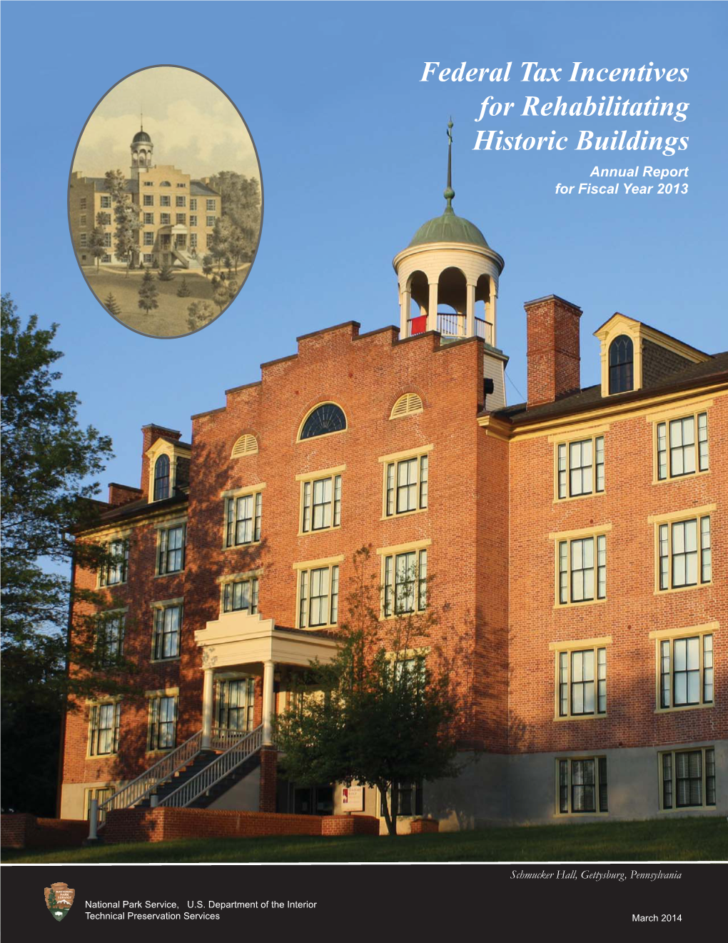 Federal Tax Incentives for Rehabilitating Historic Buildings Annual Report for Fiscal Year 2013