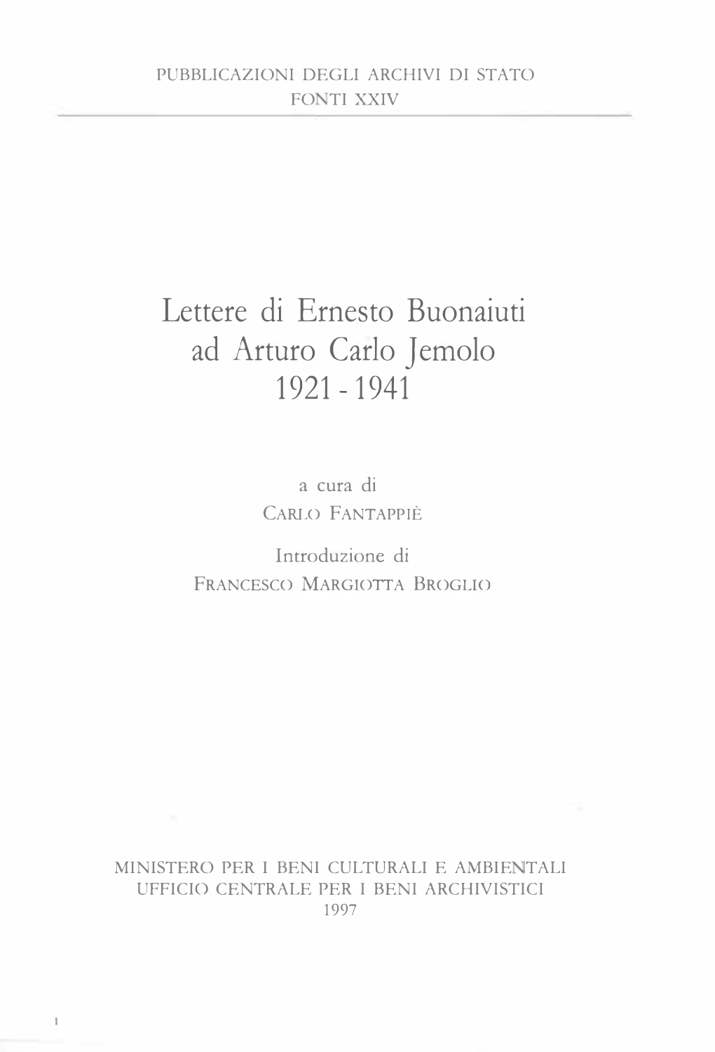 Lettere Di Ernesto Buonaiuti Ad Arturo Carlo Jemolo. 1921-1941