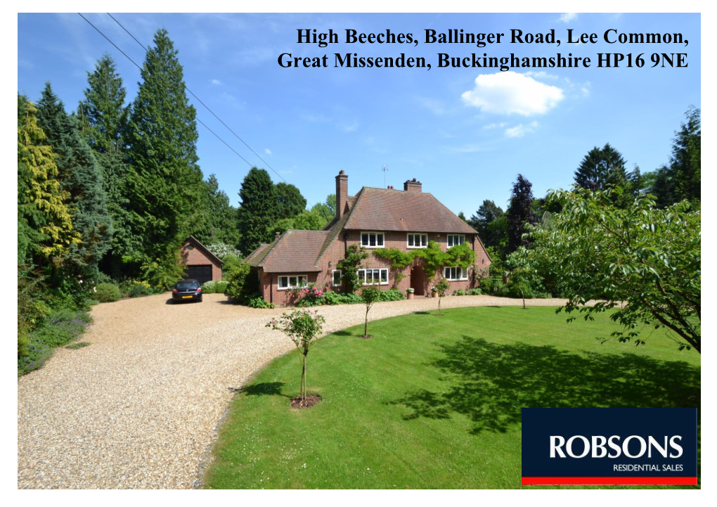 High Beeches, Ballinger Road, Lee Common, Great Missenden, Buckinghamshire HP16 9NE