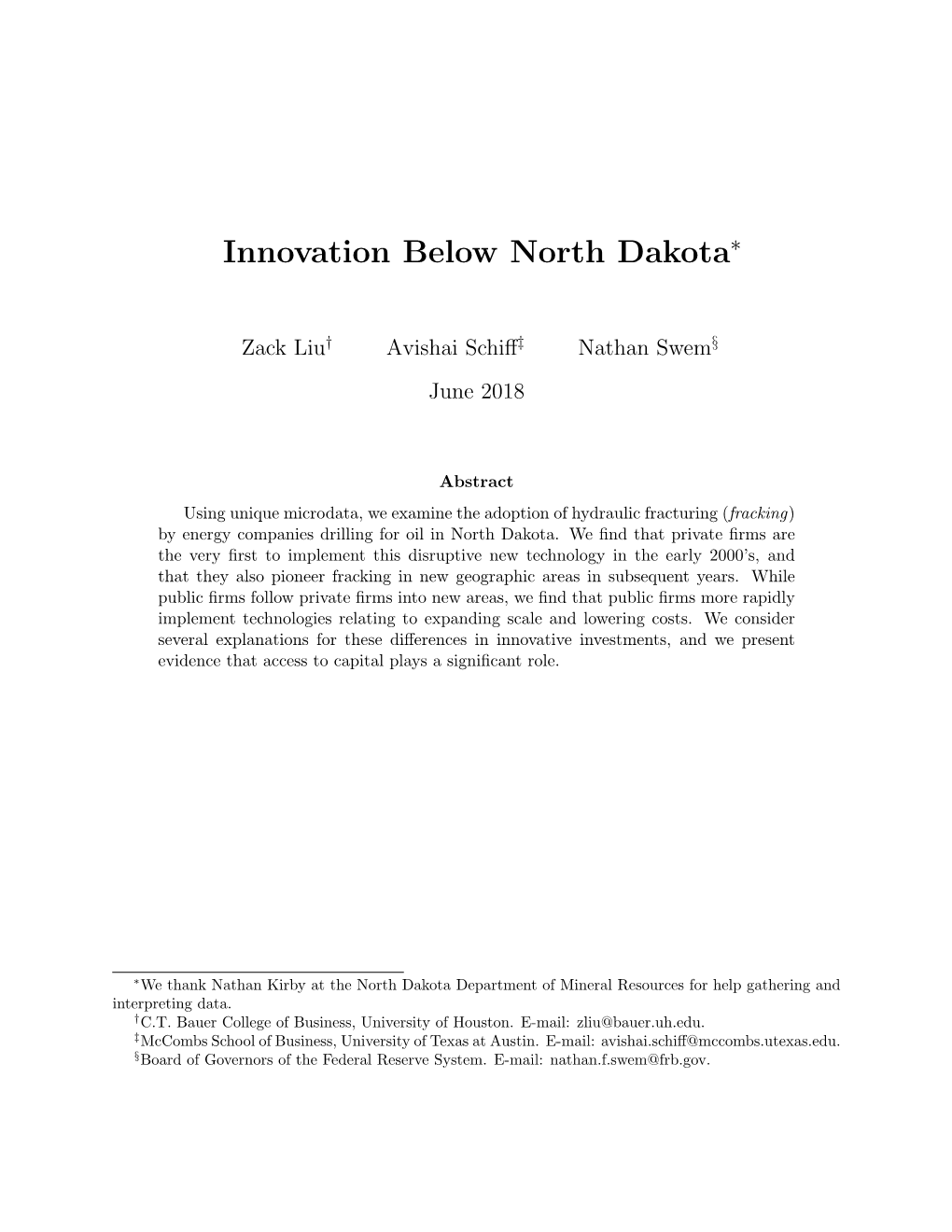 Innovation Below North Dakota∗