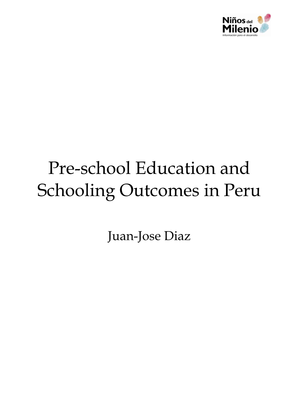 Pre-School Education and Schooling Outcomes in Peru