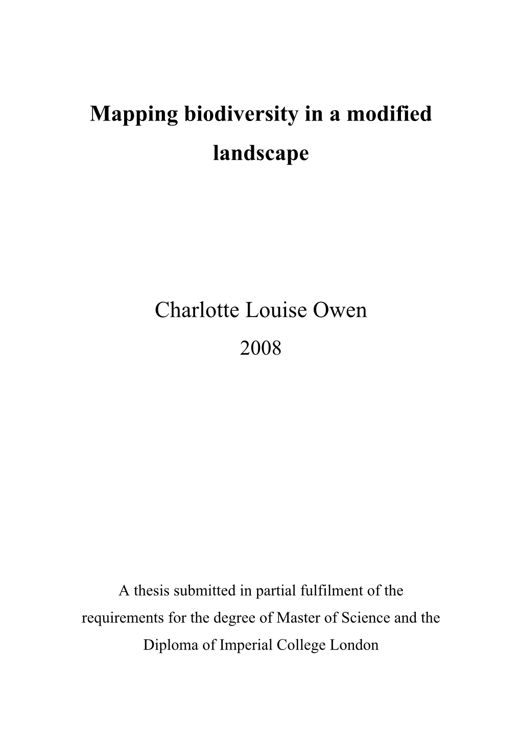 Mapping Biodiversity in a Modified Landscape Charlotte Louise Owen