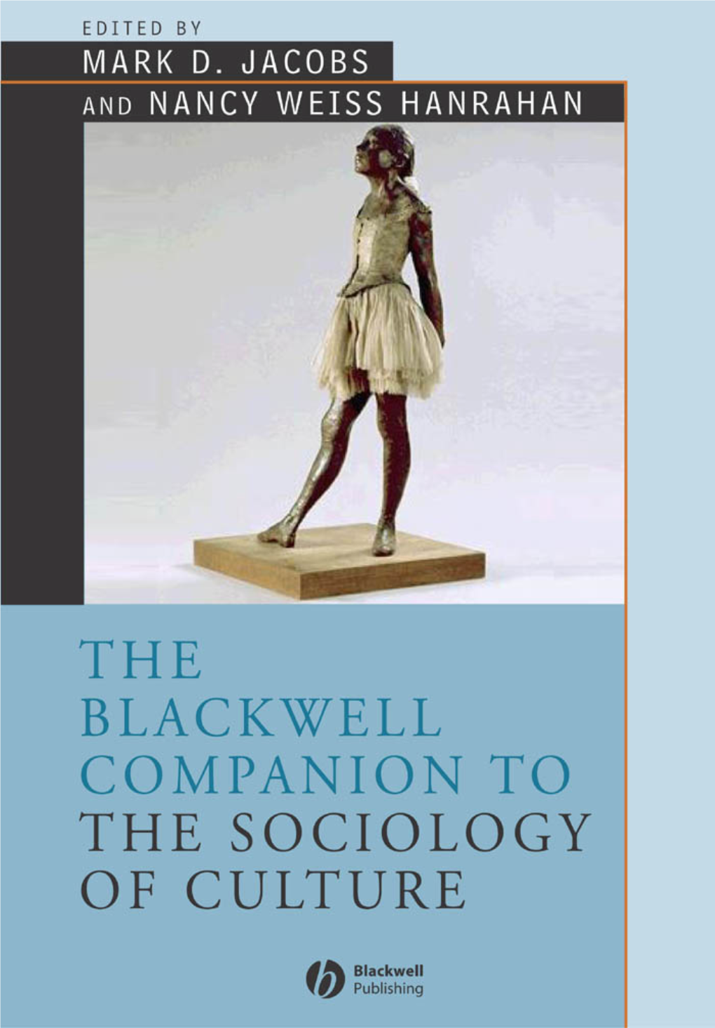 Blackwell Companion to the Sociology of Culture Final Proof 15.10.2004 6:25Am Page I