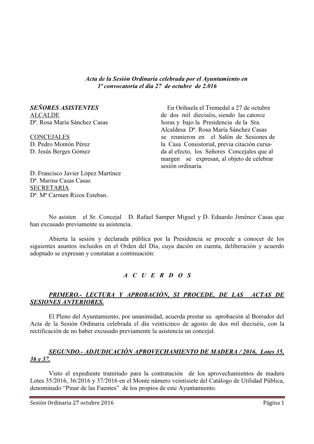 Acta De La Sesión Ordinaria Celebrada Por El Ayuntamiento En 1ª Convocatoria El Día 27 De Octubre De 2.016