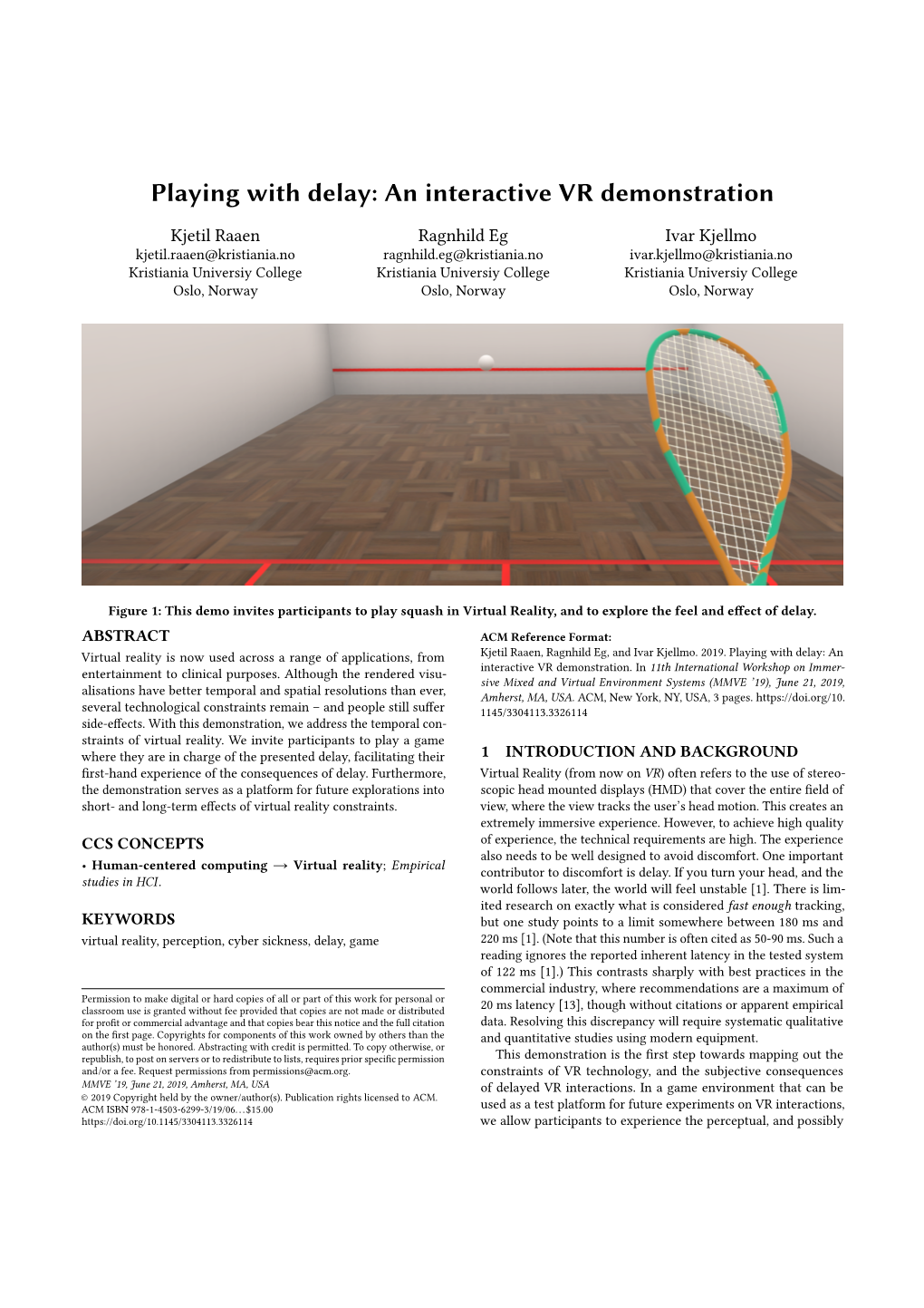 Playing with Delay: an Interactive VR Demonstration