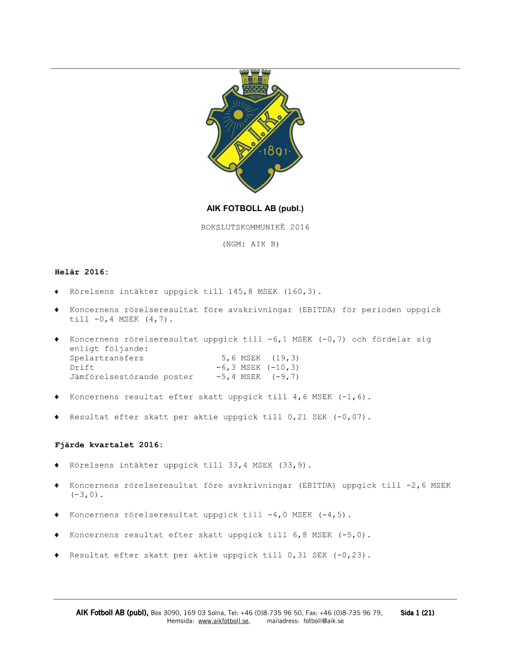 Bokslutskommunikè 2016 (Ngm: Aik B)