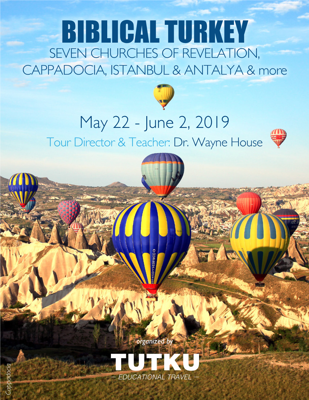 BIBLICAL TURKEY SEVEN CHURCHES of REVELATION, CAPPADOCIA, ISTANBUL & ANTALYA & More