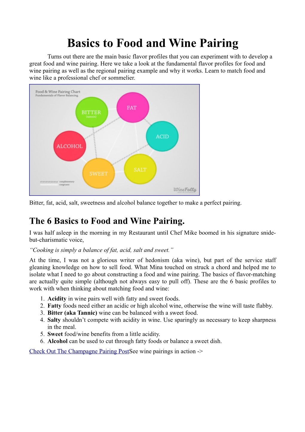 Basics to Food and Wine Pairing Turns out There Are the Main Basic Flavor Profiles That You Can Experiment with to Develop a Great Food and Wine Pairing