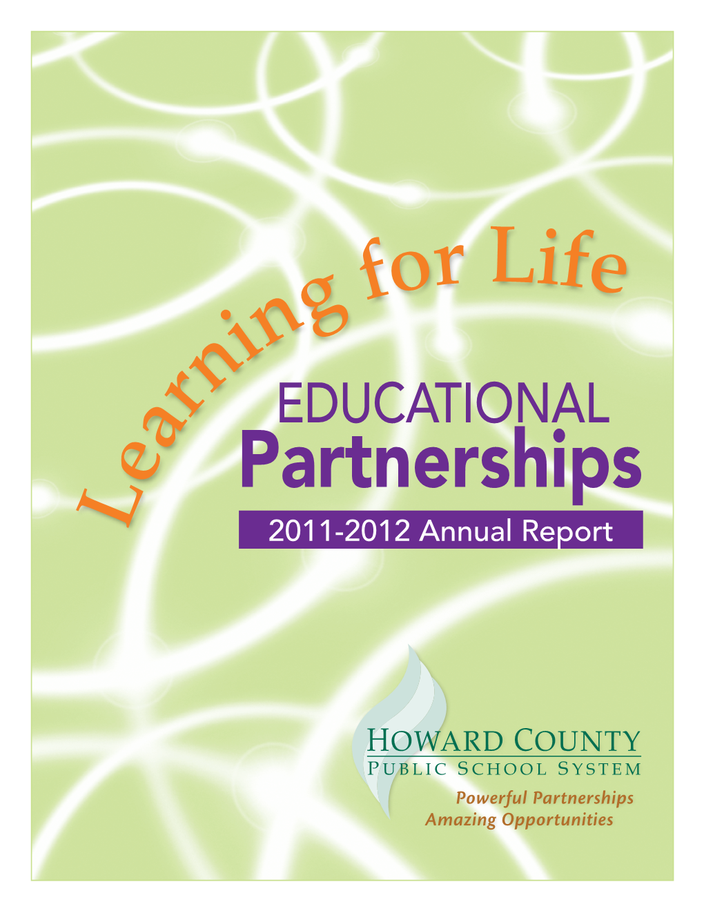 Educational Partnerships Annual Report Reflects Partnerships Active Between July 1, 2011 and June 30, 2012